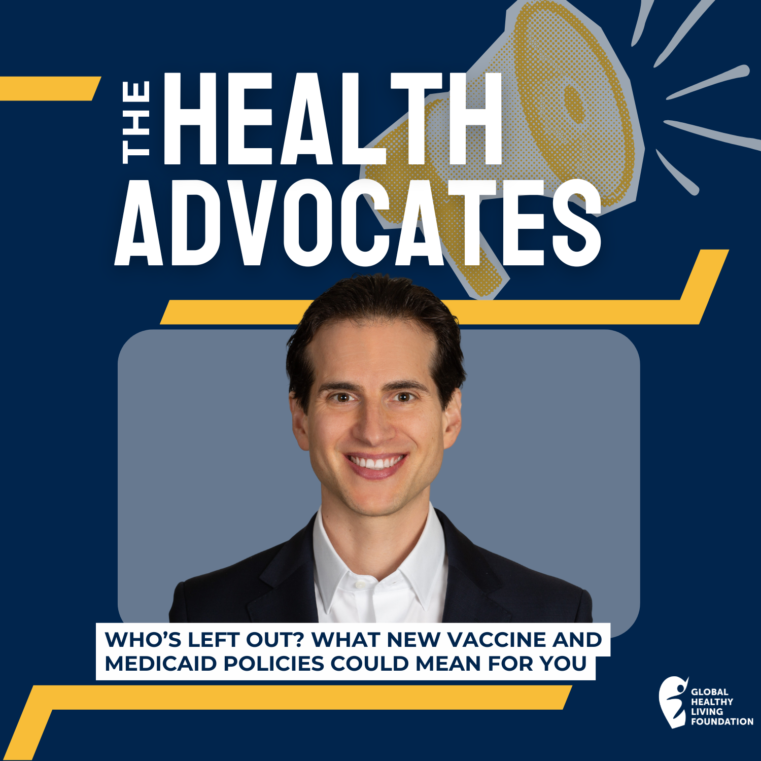 S8, Ep 17- Who's Left Out? What New Vaccine and Medicaid Policies Could Mean for You episode artwork