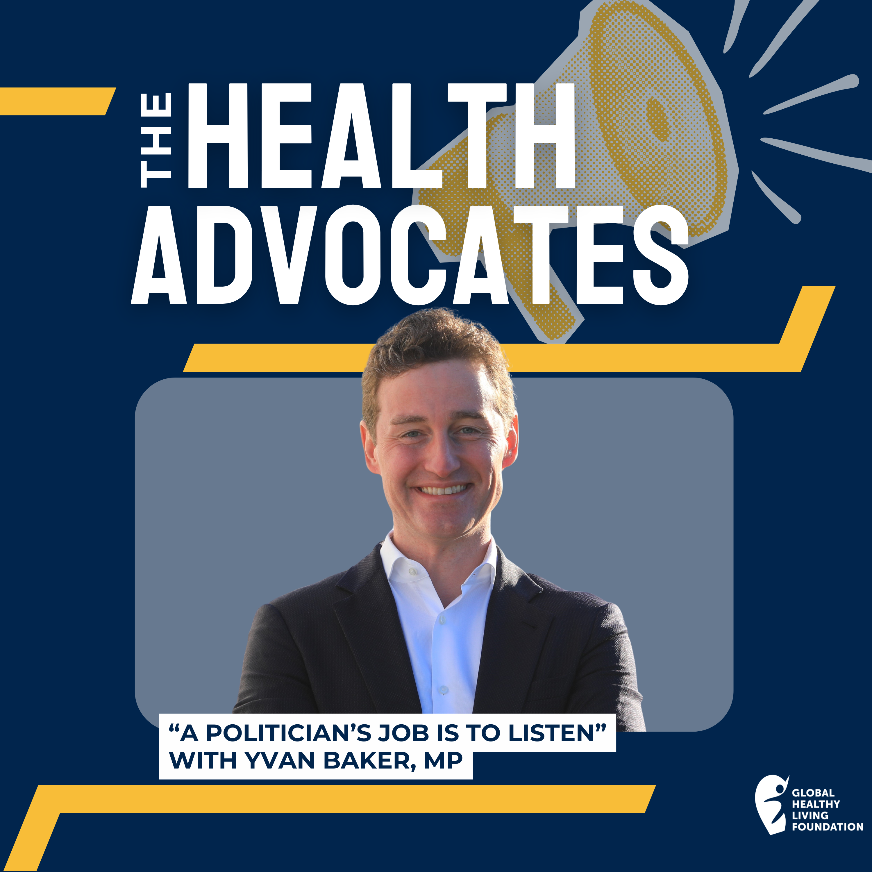 S7, Ep 23- “A Politician’s Job is to Listen” with Yvan Baker, MP episode artwork