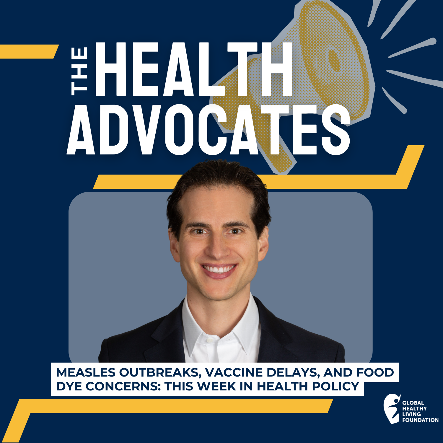S8, Ep 14- Measles Outbreaks, Vaccine Delays, and Food Dye Concerns: This Week in Health Policy episode artwork