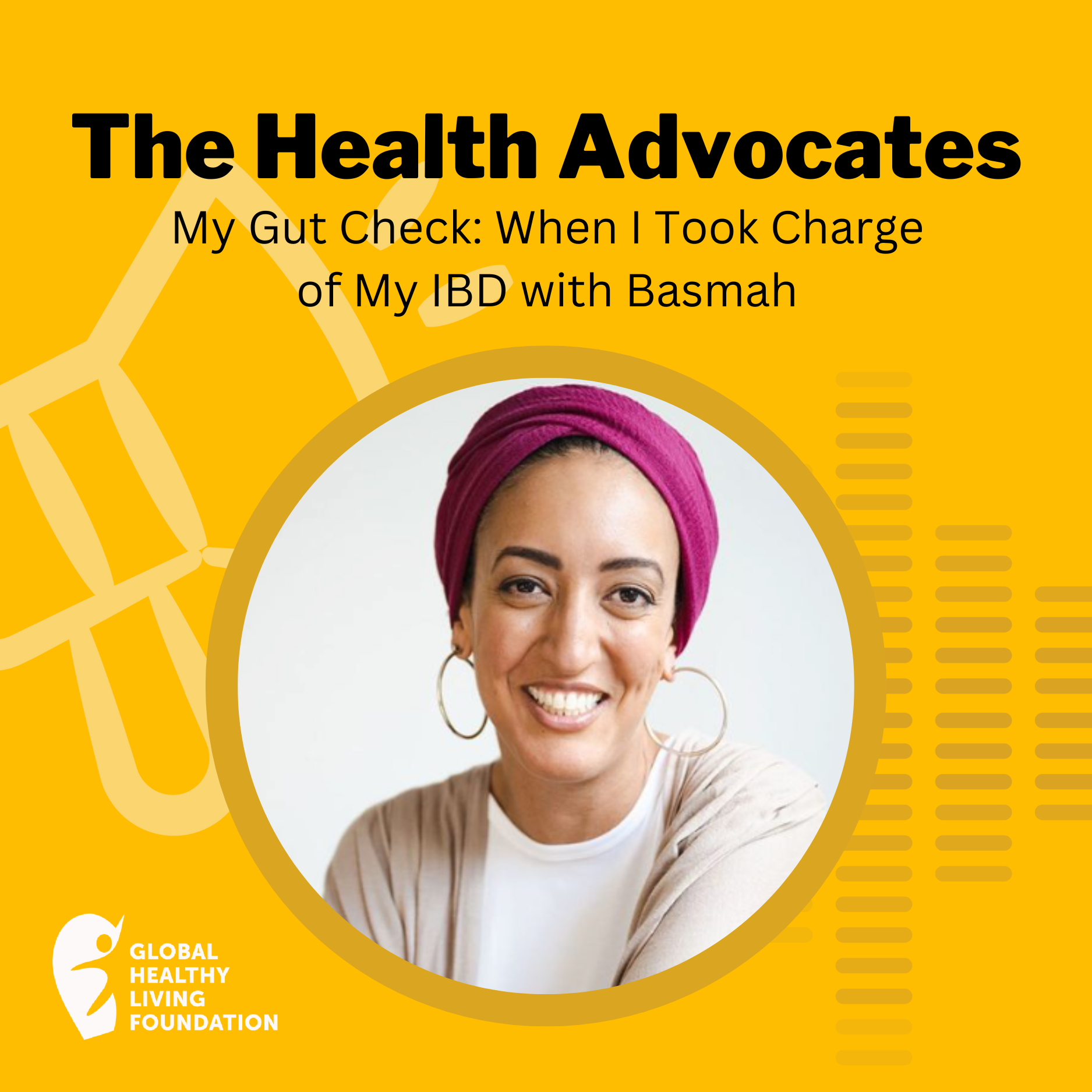 S6, Ep 30- My Gut Check: When I Took Charge of My IBD with Basmah episode artwork