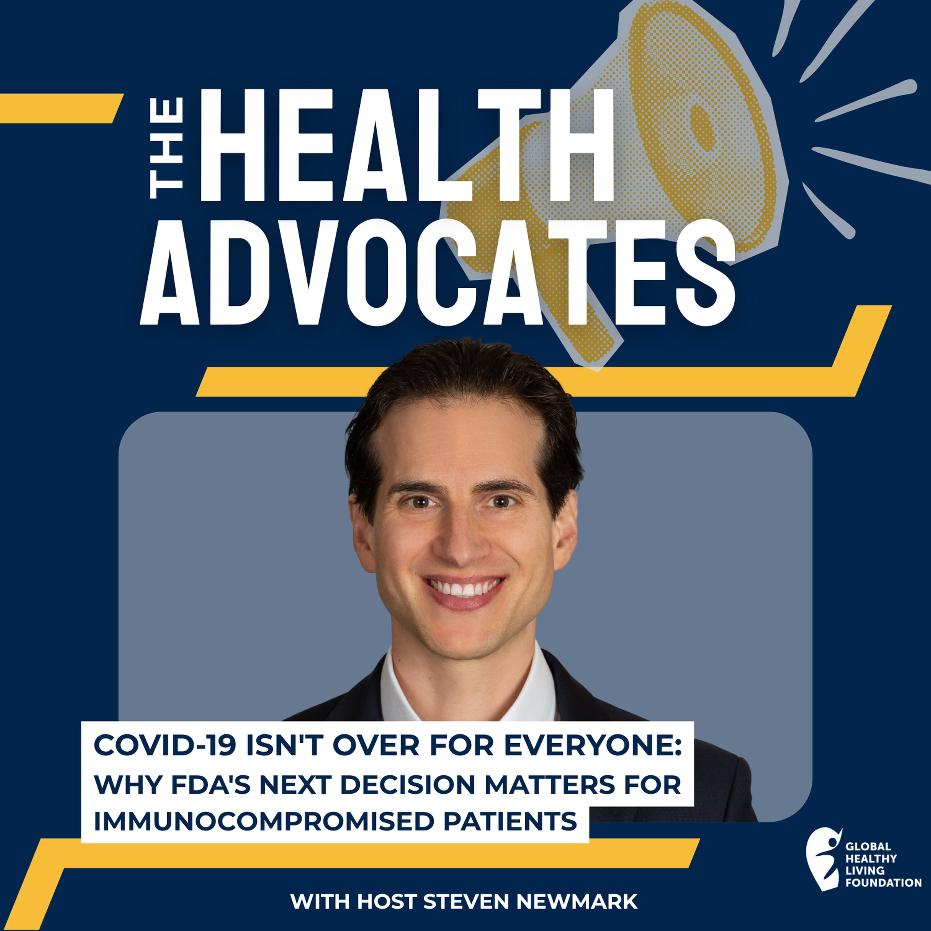S9, Ep 15- COVID-19 Isn't Over for Everyone: Why FDA's Next Decision Matters for Immunocompromised Patients episode artwork