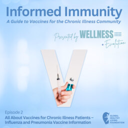 All About Vaccines for Chronic Illness Patients – Influenza and Pneumonia Vaccine Information