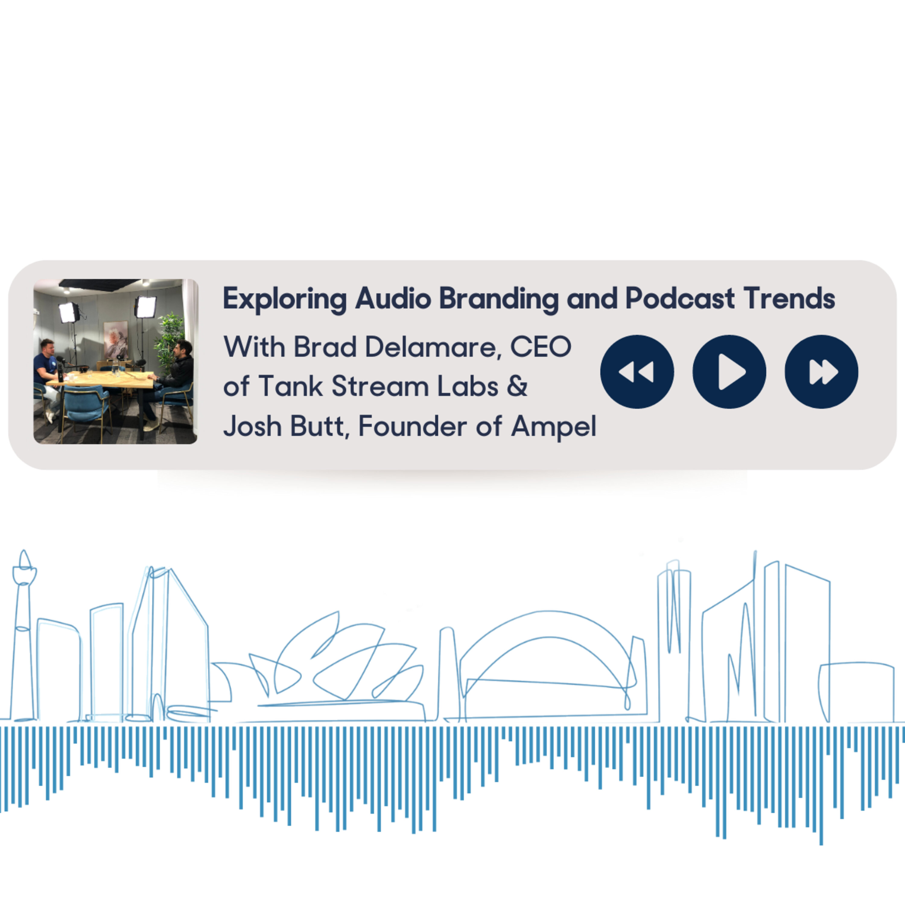 Special Episode: Exploring Audio Branding and Podcast Trends with Josh Butt, Tank Stream Studios Lead and Founder of Ampel episode artwork