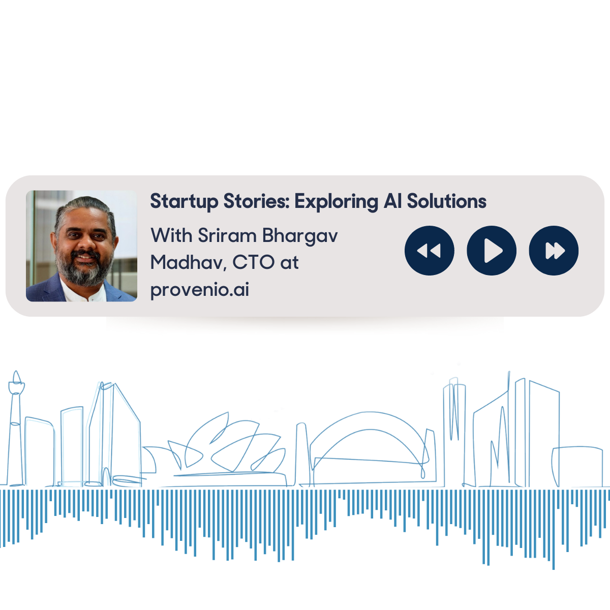Startup Stories: Exploring AI Solutions | Insights from Sriram Bhargav Madhav, CTO at provenio.ai