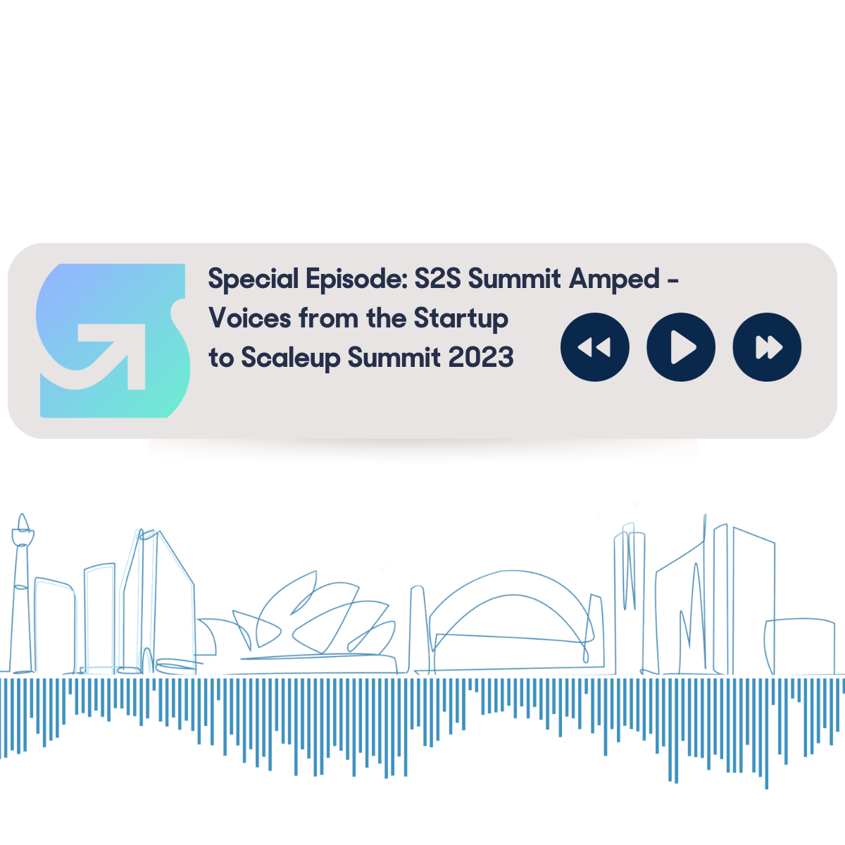 Special Episode: S2S Summit Amped - Voices from the Startup to Scaleup Summit 2023