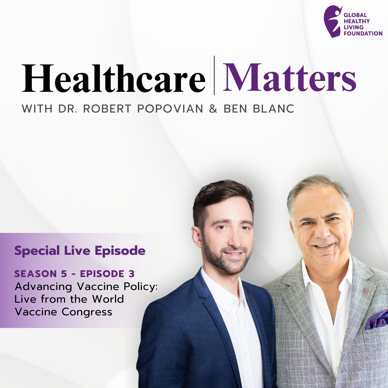 S5, Ep 3- Advancing Vaccine Policy: Live from the World Vaccine Congress