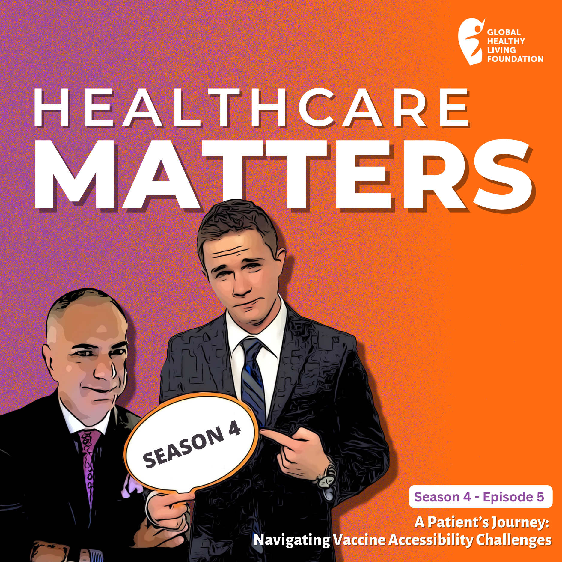 S4, Ep 5- A Patient’s Journey: Navigating Vaccine Accessibility Challenges episode artwork