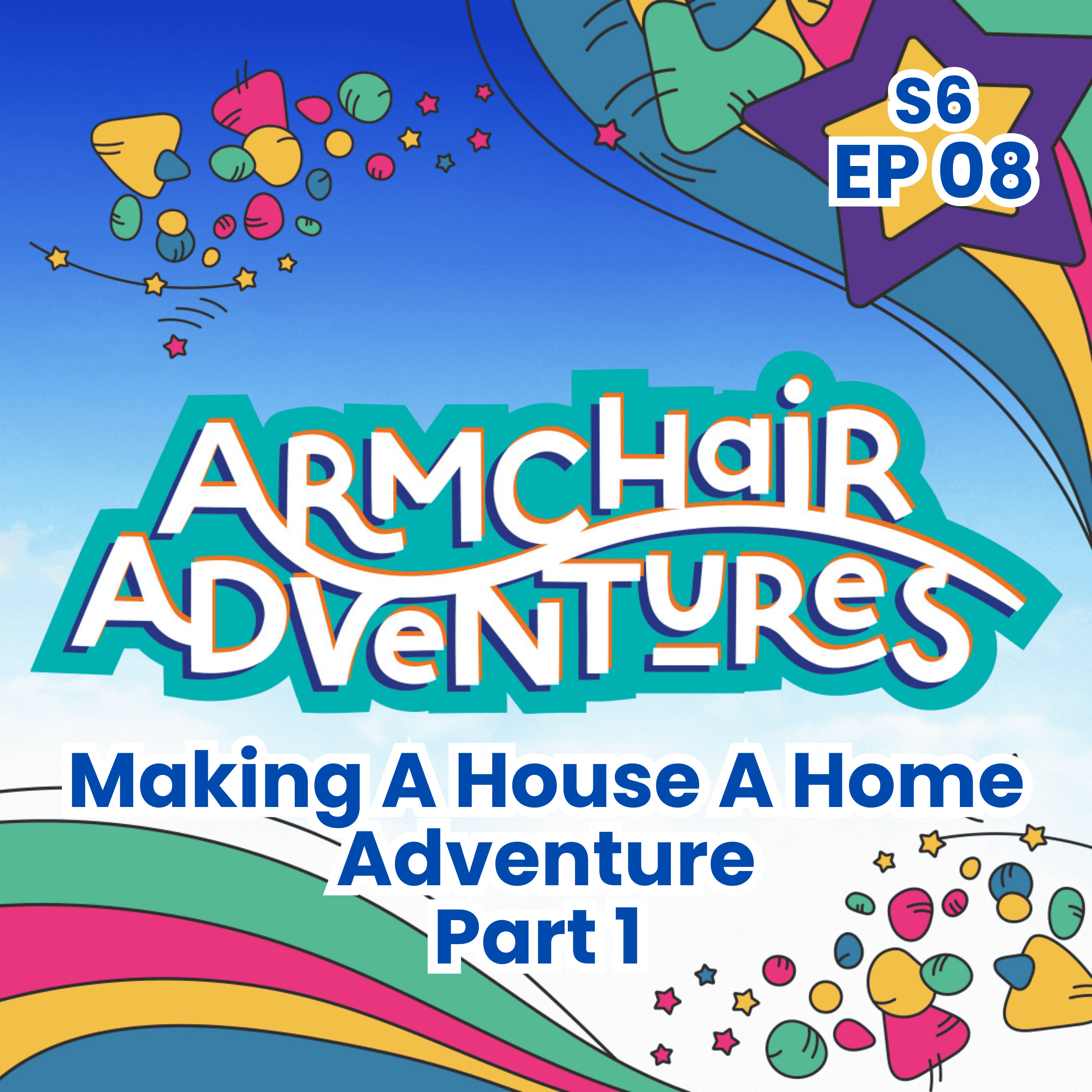 Making a House a Home Adventure - Part 1 episode artwork
