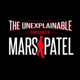 Episode 1 - The Unexplainable Disappearance of Mars Patel