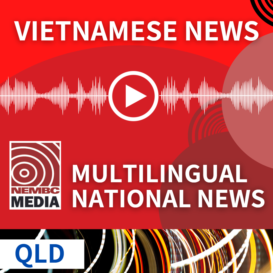 Vietnamese QLD News 30 April 2024