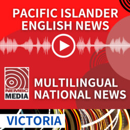 Pacific Islander English VIC News 4 February 2023