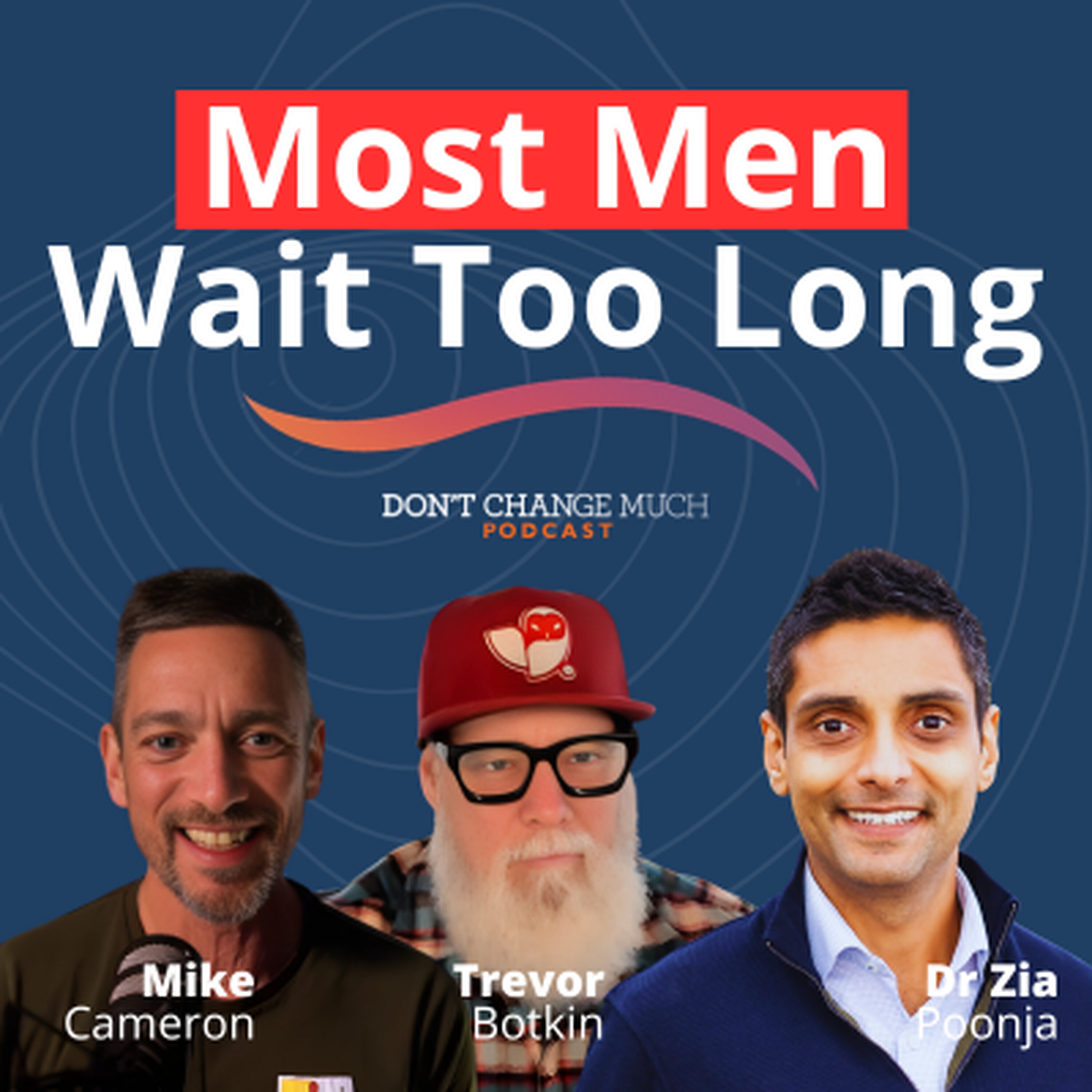 Most Men Wait Too Long. The Truth About Healthspan episode artwork