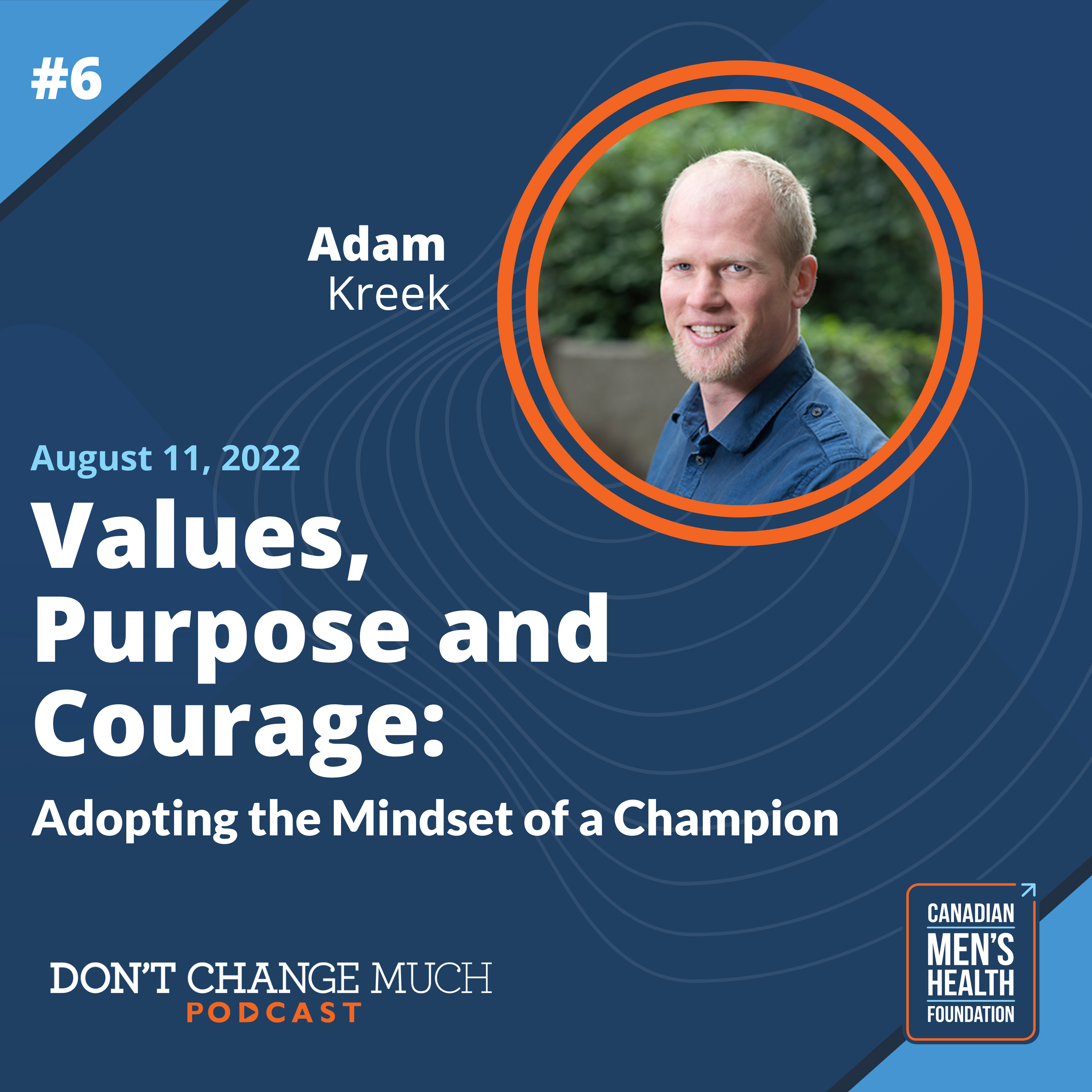 Values, Purpose and Courage: Adopting the Mindset of a Champion