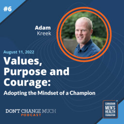 Values, Purpose and Courage: Adopting the Mindset of a Champion