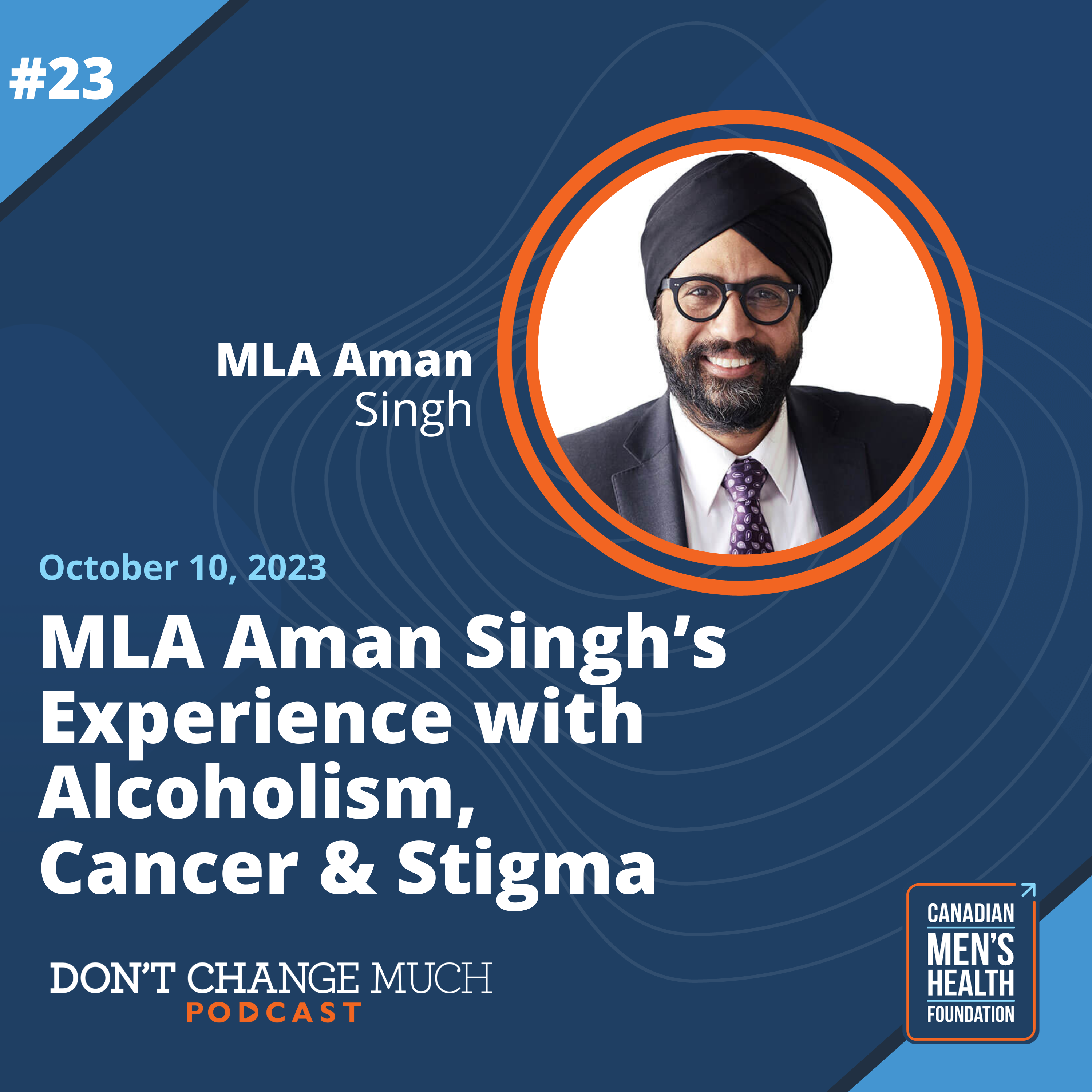 MLA Aman Singh’s Experience with Alcoholism, Cancer & Stigma