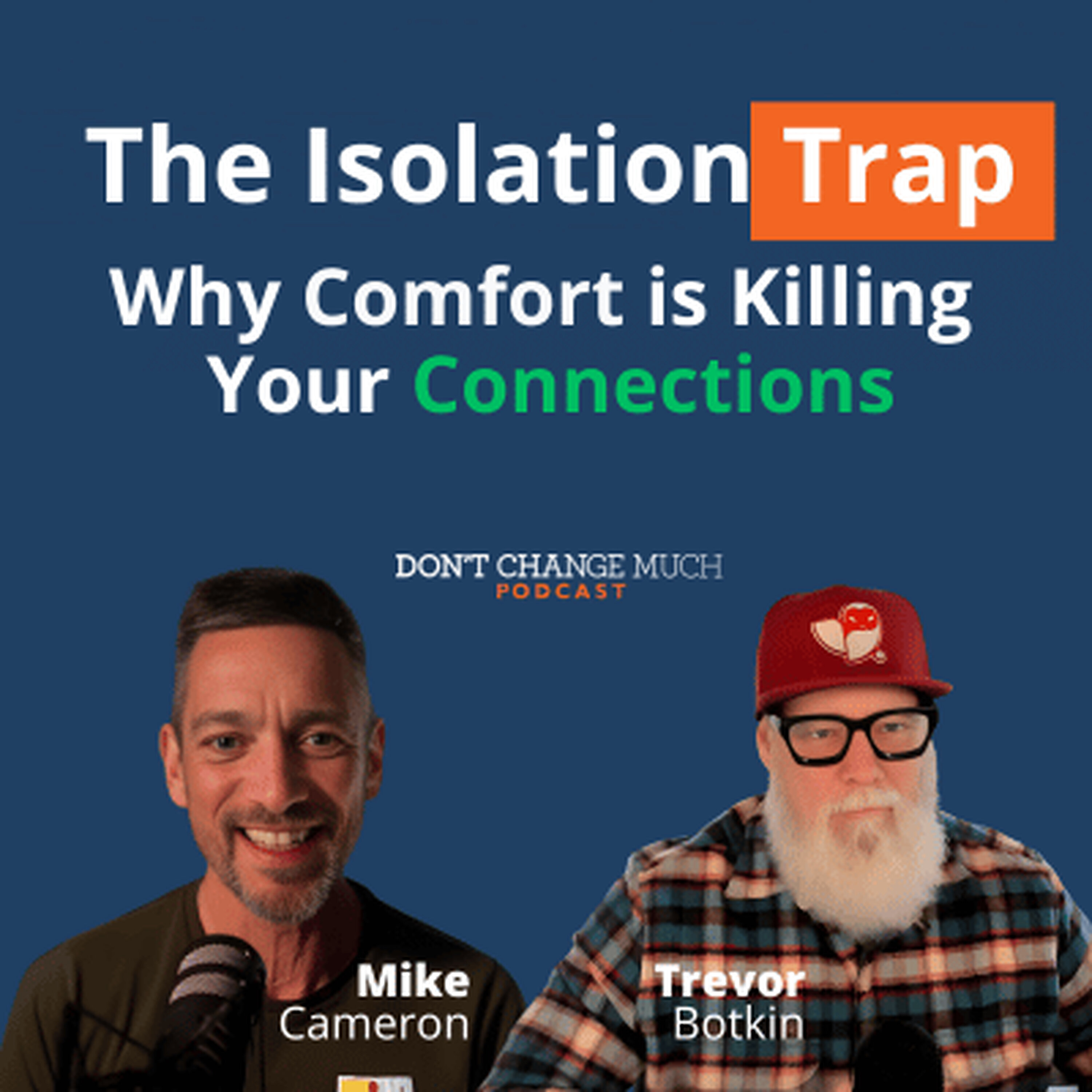 The Isolation Trap: Why Comfort is Killing Your Connections episode artwork