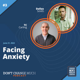 Facing Anxiety w/ Dallas Smith and TC Carling