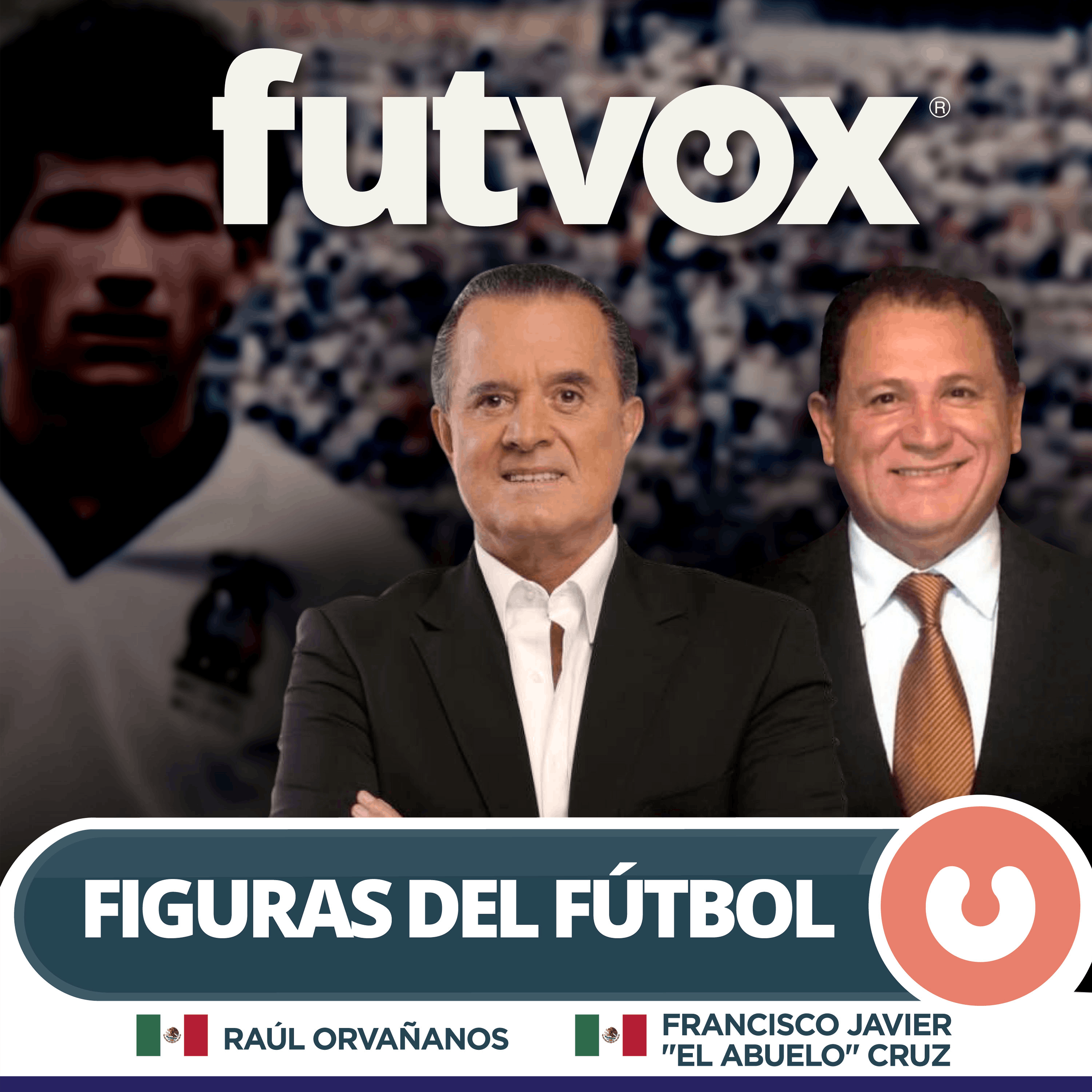 1. Recuerdos del fútbol mexicano con “El Abuelo” Cruz y Raúl Orvañanos