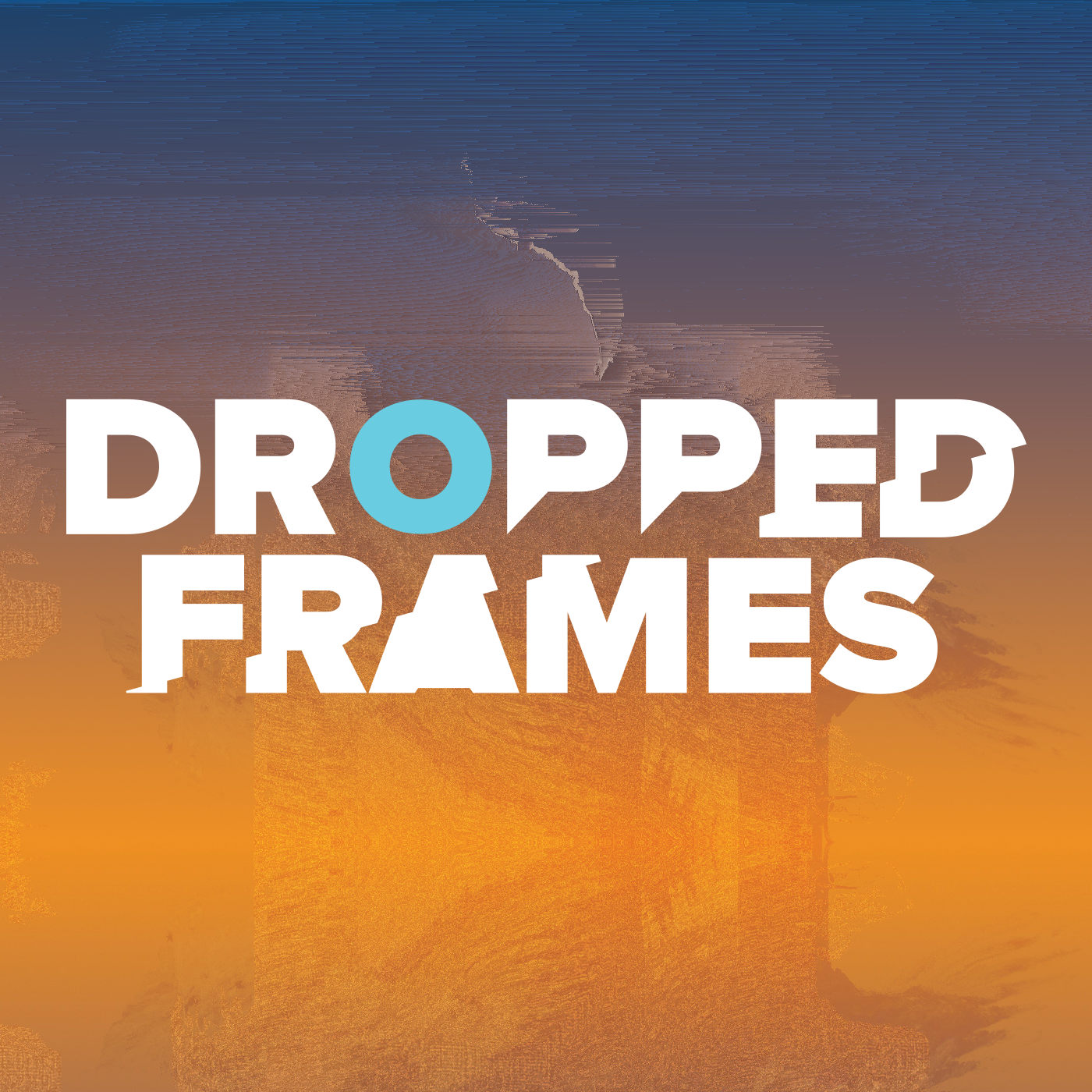 Dropped Frames Episode 417