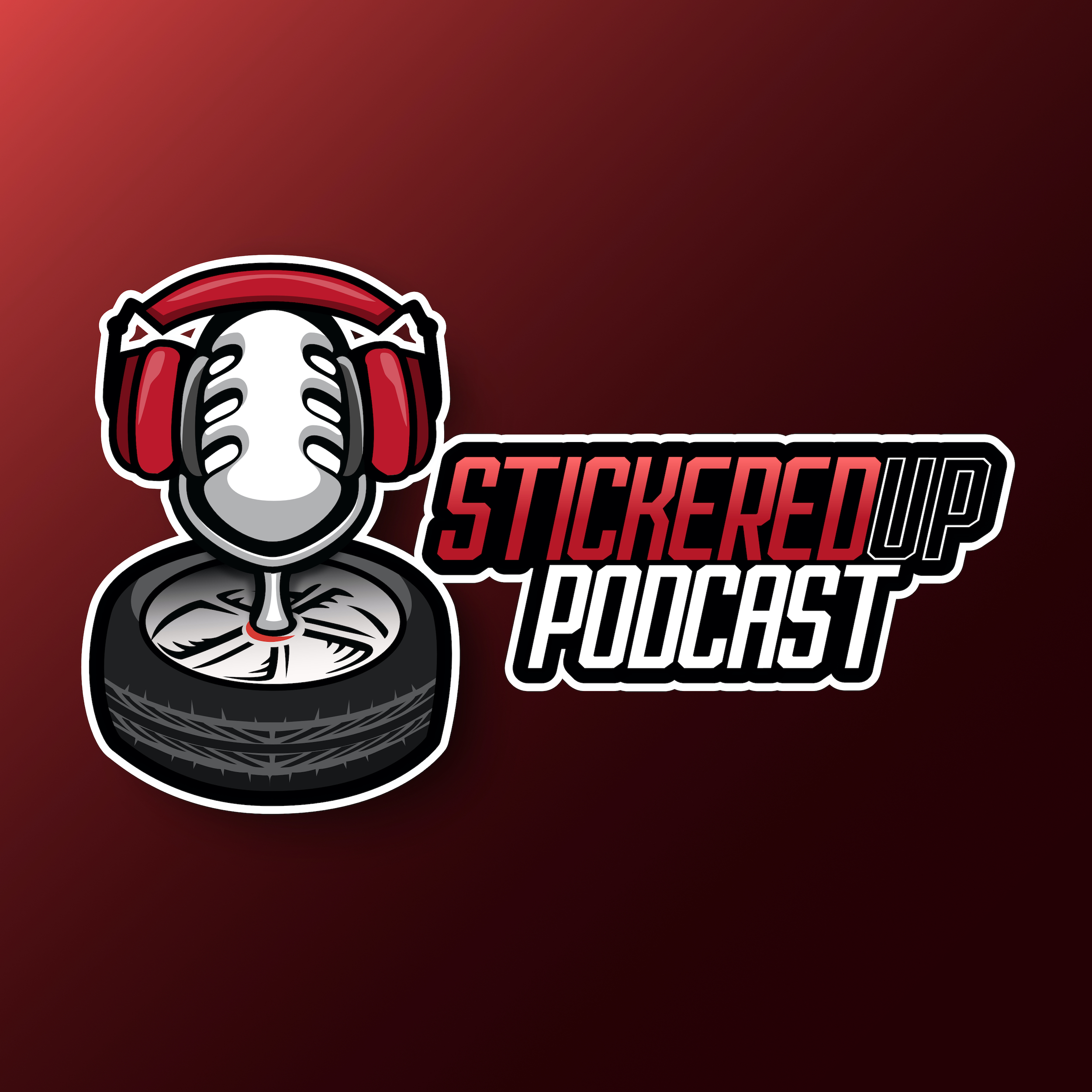 Stickered Up Podcast Episode 12