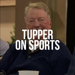 Tupper on Sports - May 1, 2024