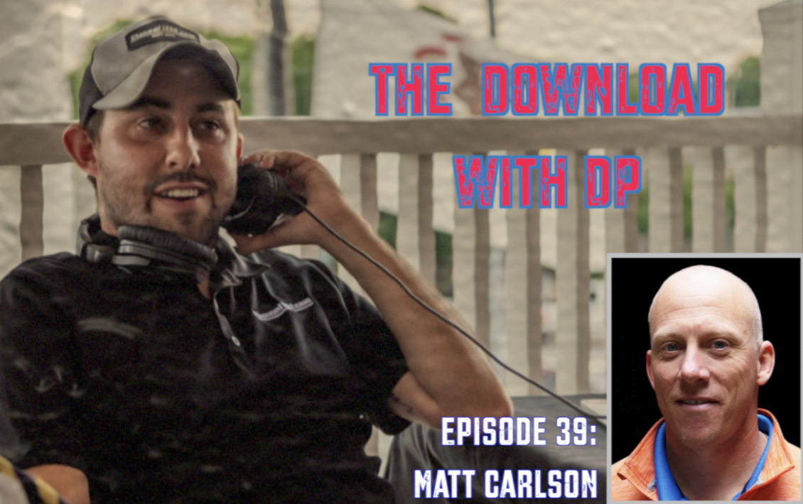 Download with DP Episode 39 - Matt Carlson