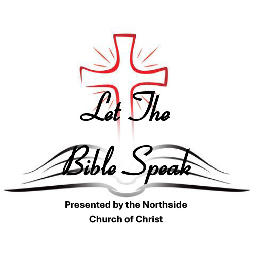 Let the Bible Speak - May 15th, 2024