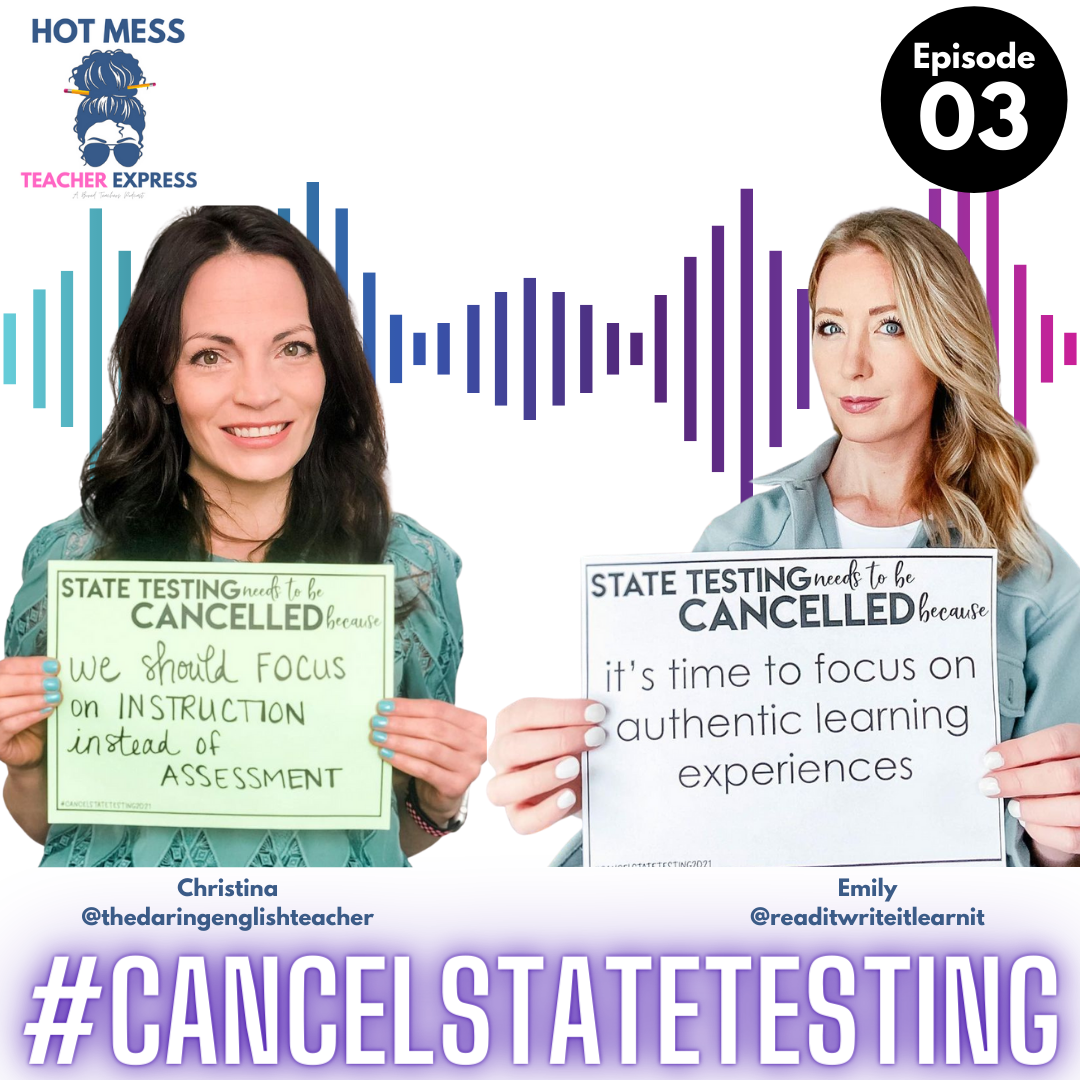 Episode #3 - A Super Important Conversation About Why State Testing Needs to Be Canceled This Year & Reevaluated
