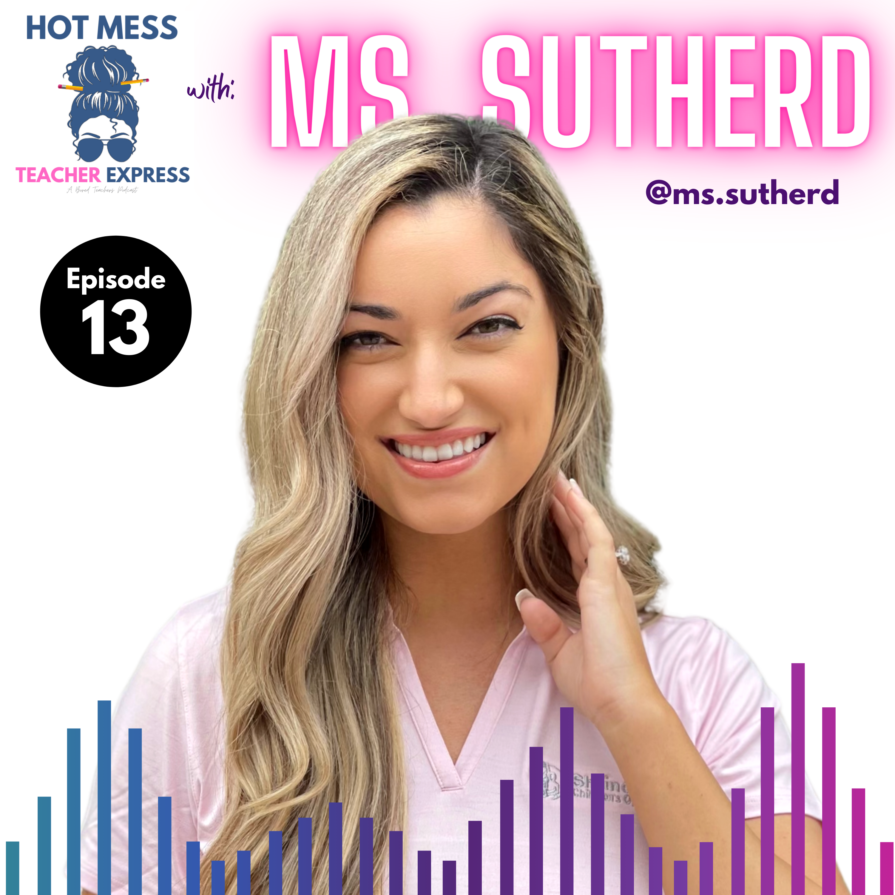 Episode #13 - Happy Hour, Spreading Kindness, and Some Exclusive Ms. Sutherd Secrets!