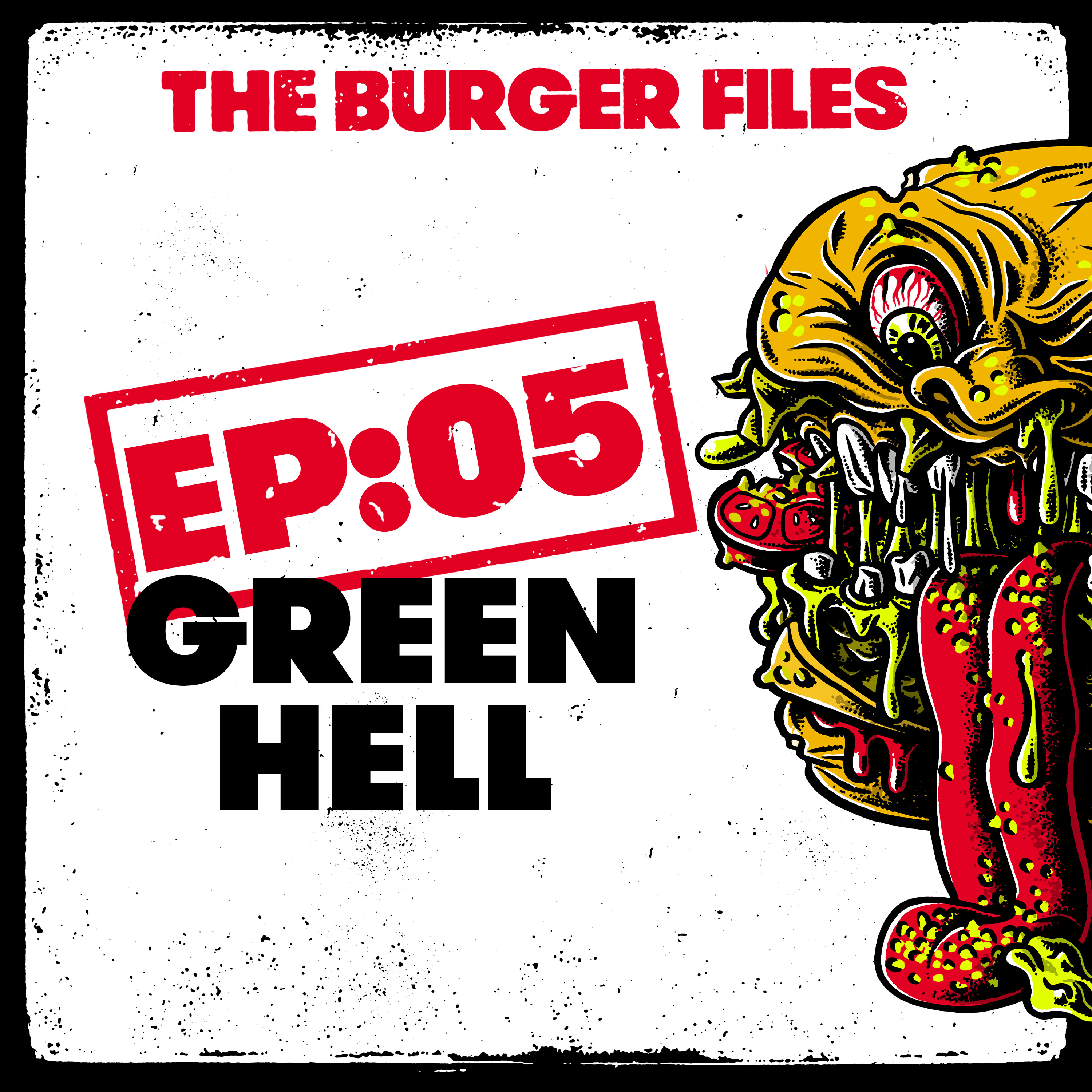 EP:05 - Green Hell