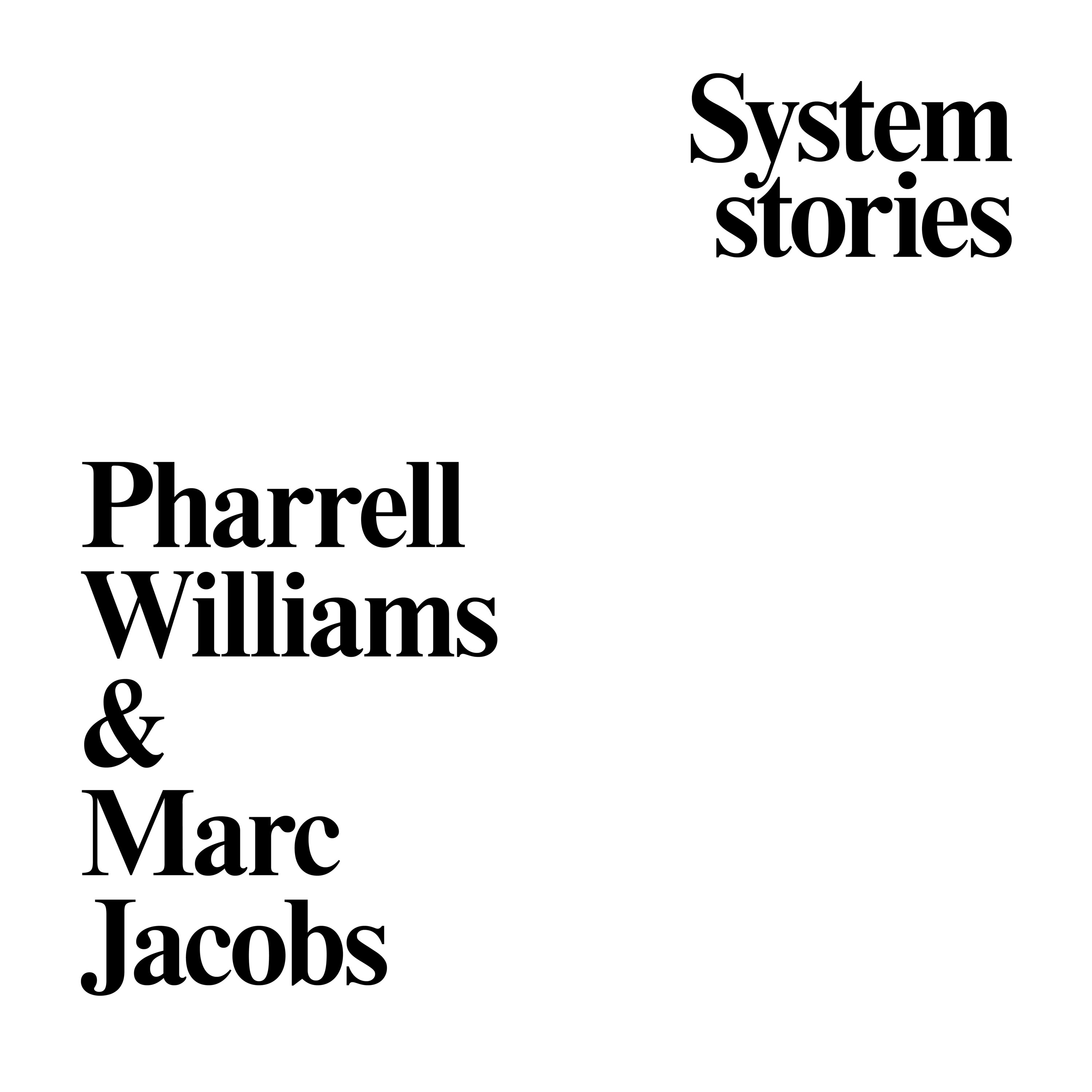 Pharrell Williams & Marc Jacobs Pharrell Williams & Marc Jacobs