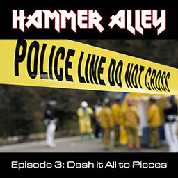 Episode 3 - Dash It All to Pieces