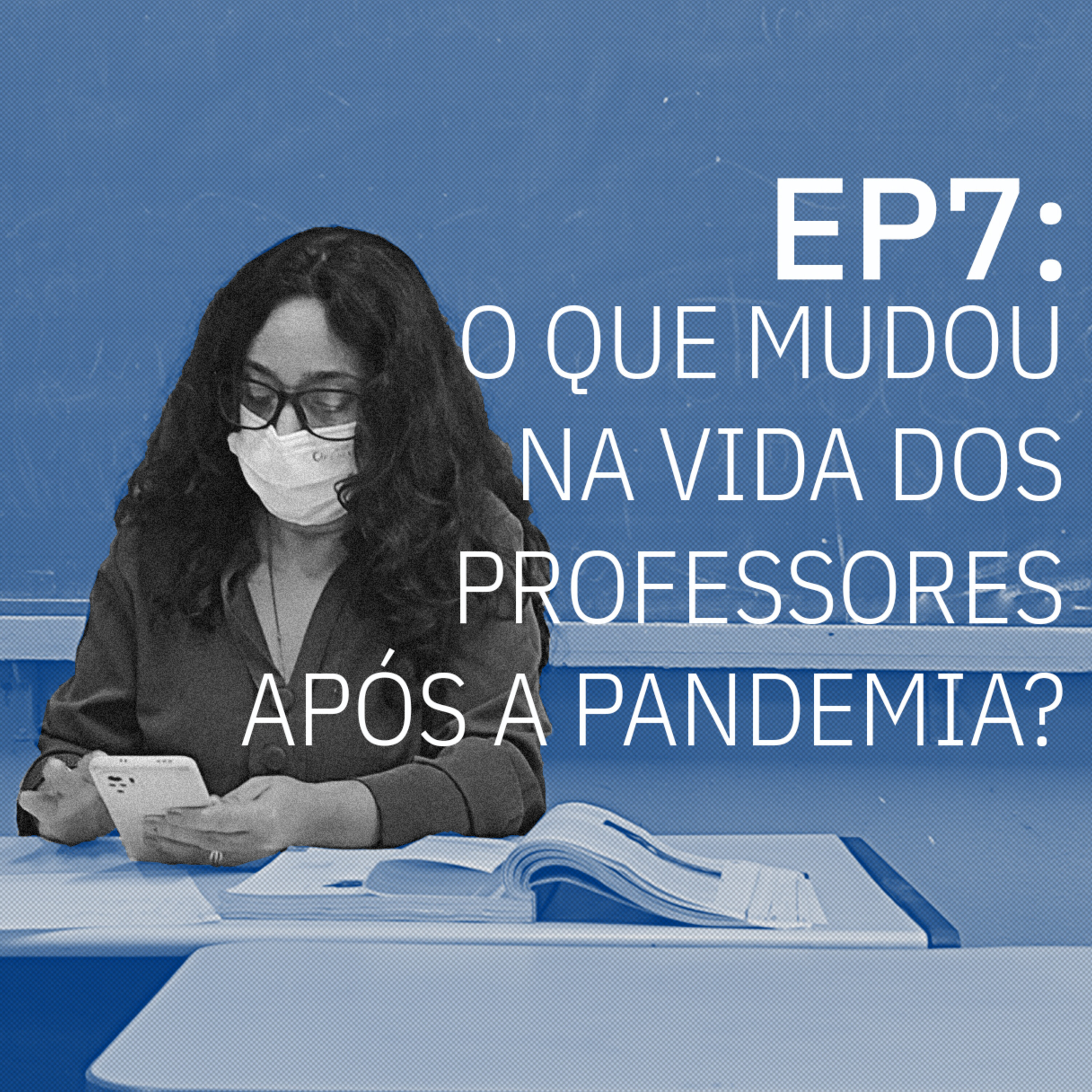 O que mudou na vida dos professores após a pandemia?