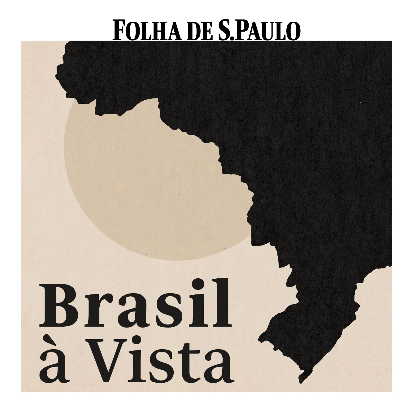Conheça o Brasil à Vista, o podcast de políticas públicas da Folha