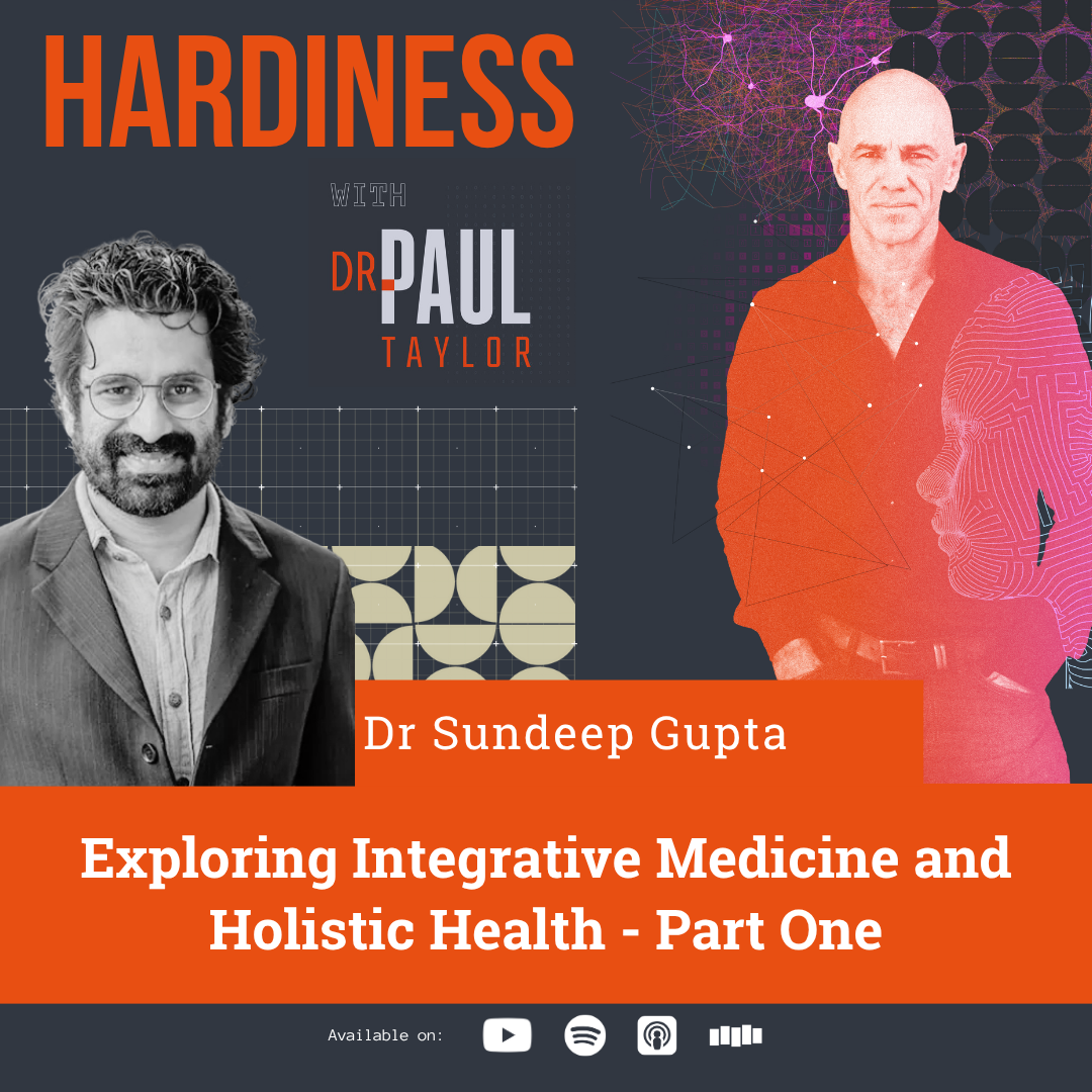 Exploring Integrative Medicine and Holistic Health with Dr. Sandeep Gupta - Part One