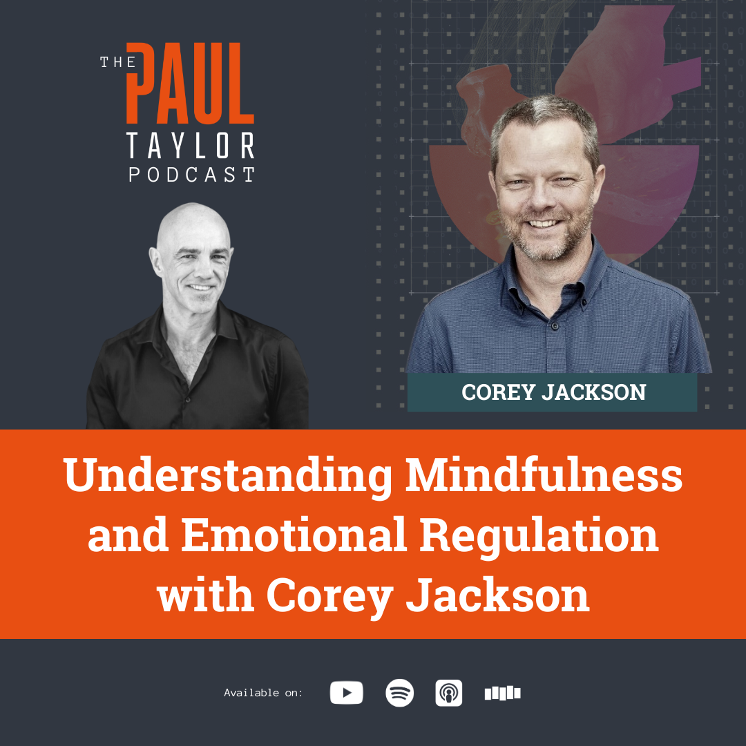 Understanding Mindfulness and Emotional Regulation with Corey Jackson