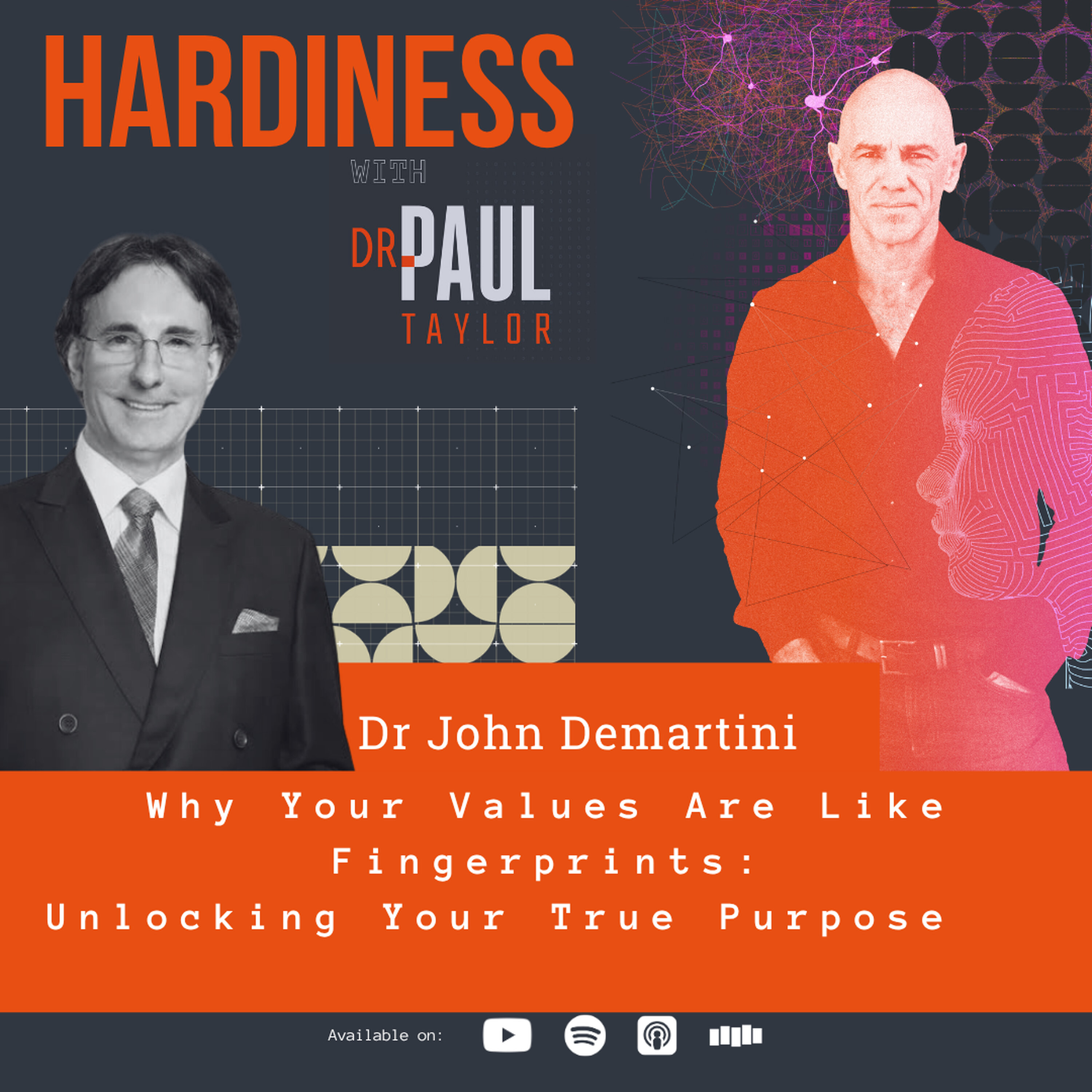 Why your values are like fingerprints: The key to unlocking true purpose with the LegendaryDr John Demartini