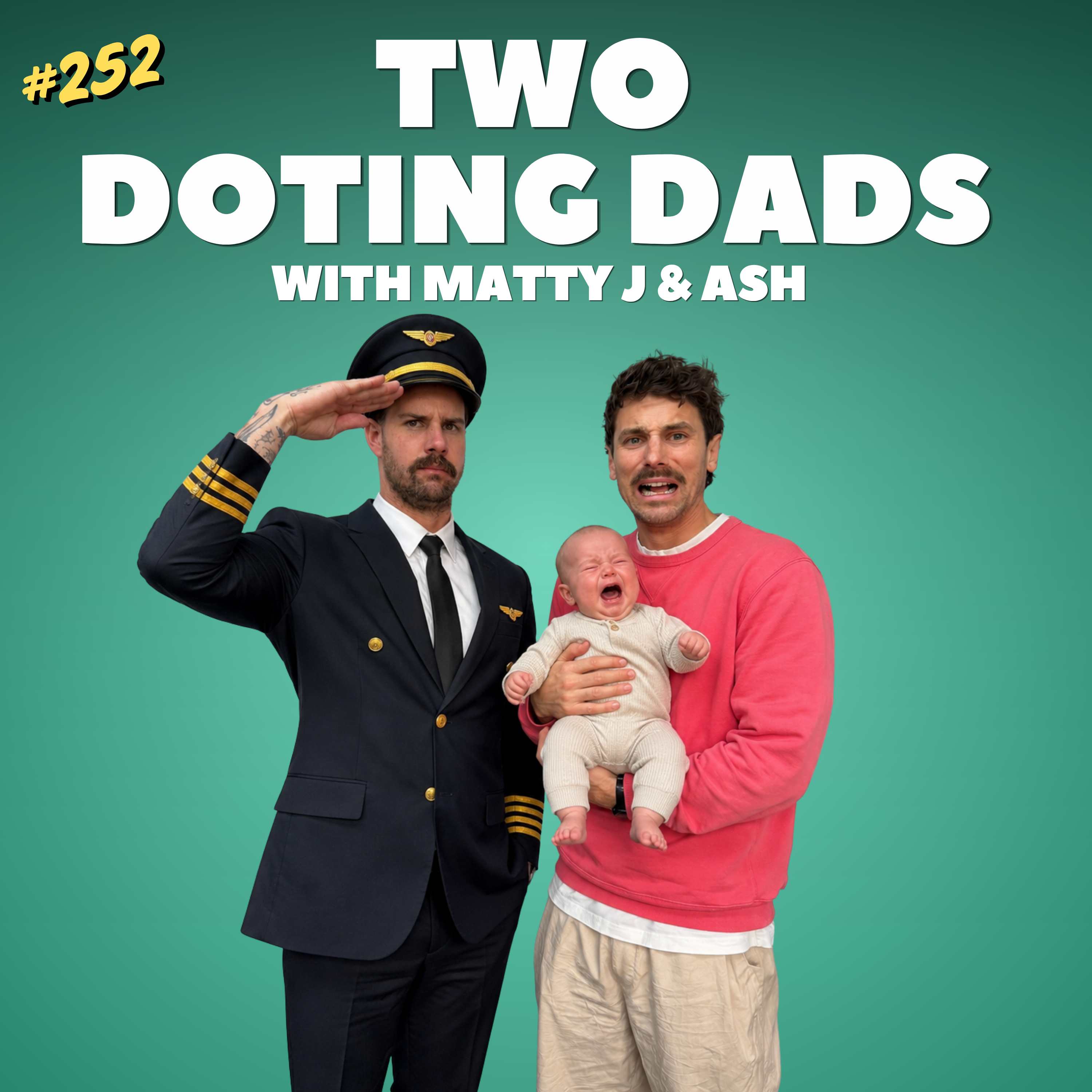 #252 You Wanna Do WHAT To My Baby?! episode artwork