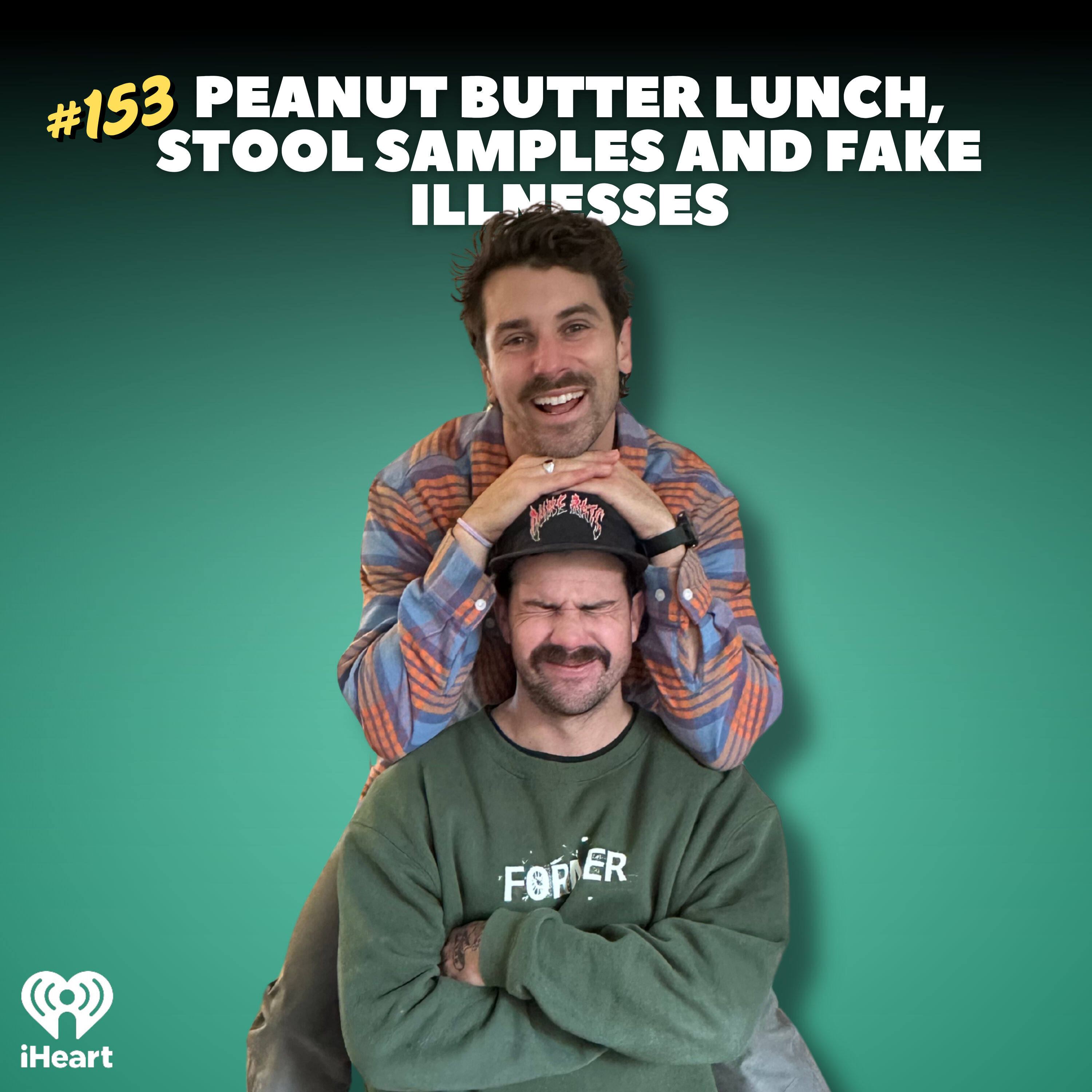 #153 Peanut Butter Lunch, Stool Samples And Fake Illnesses
