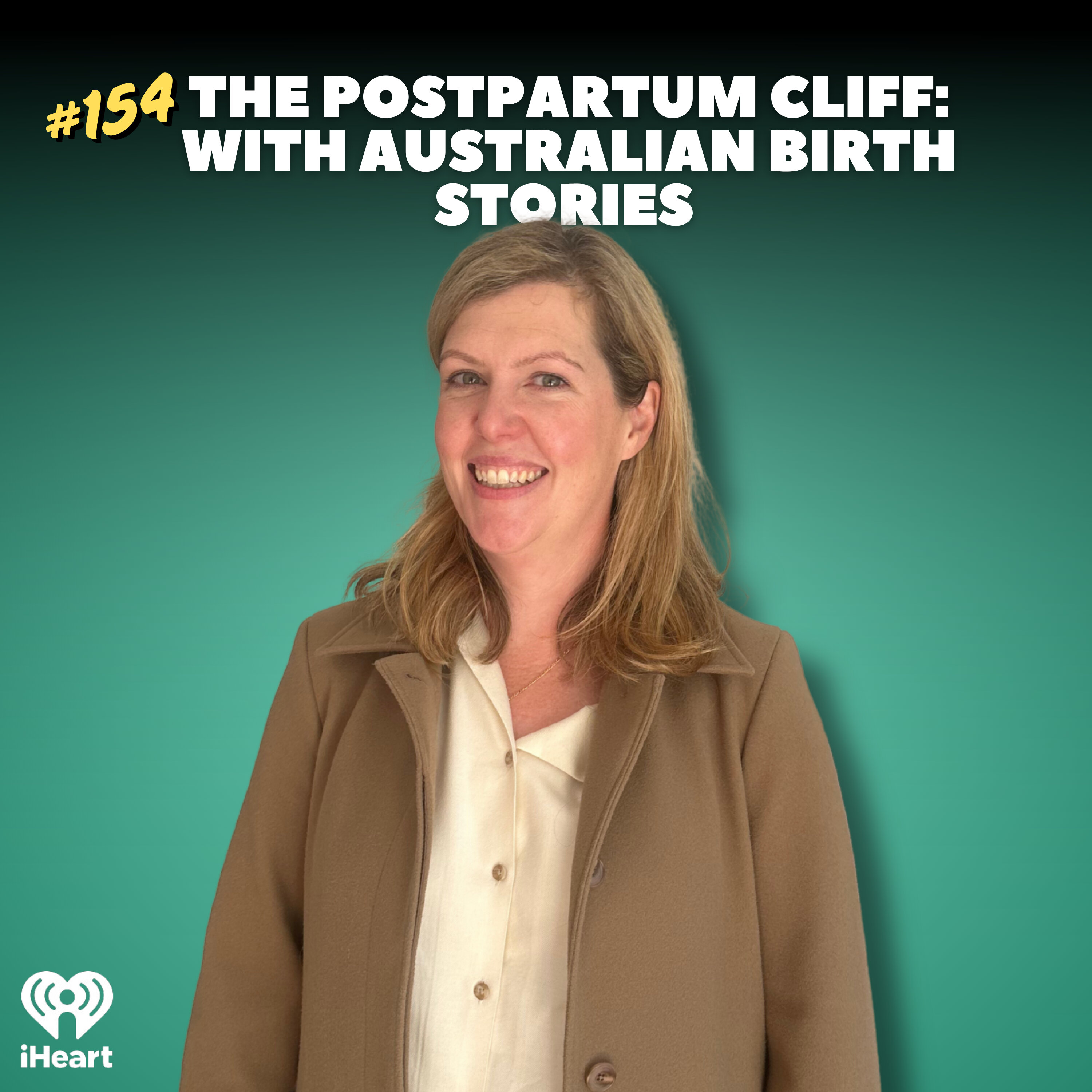 #154 The Postpartum Cliff With Australian Birth Stories Sophie Walker