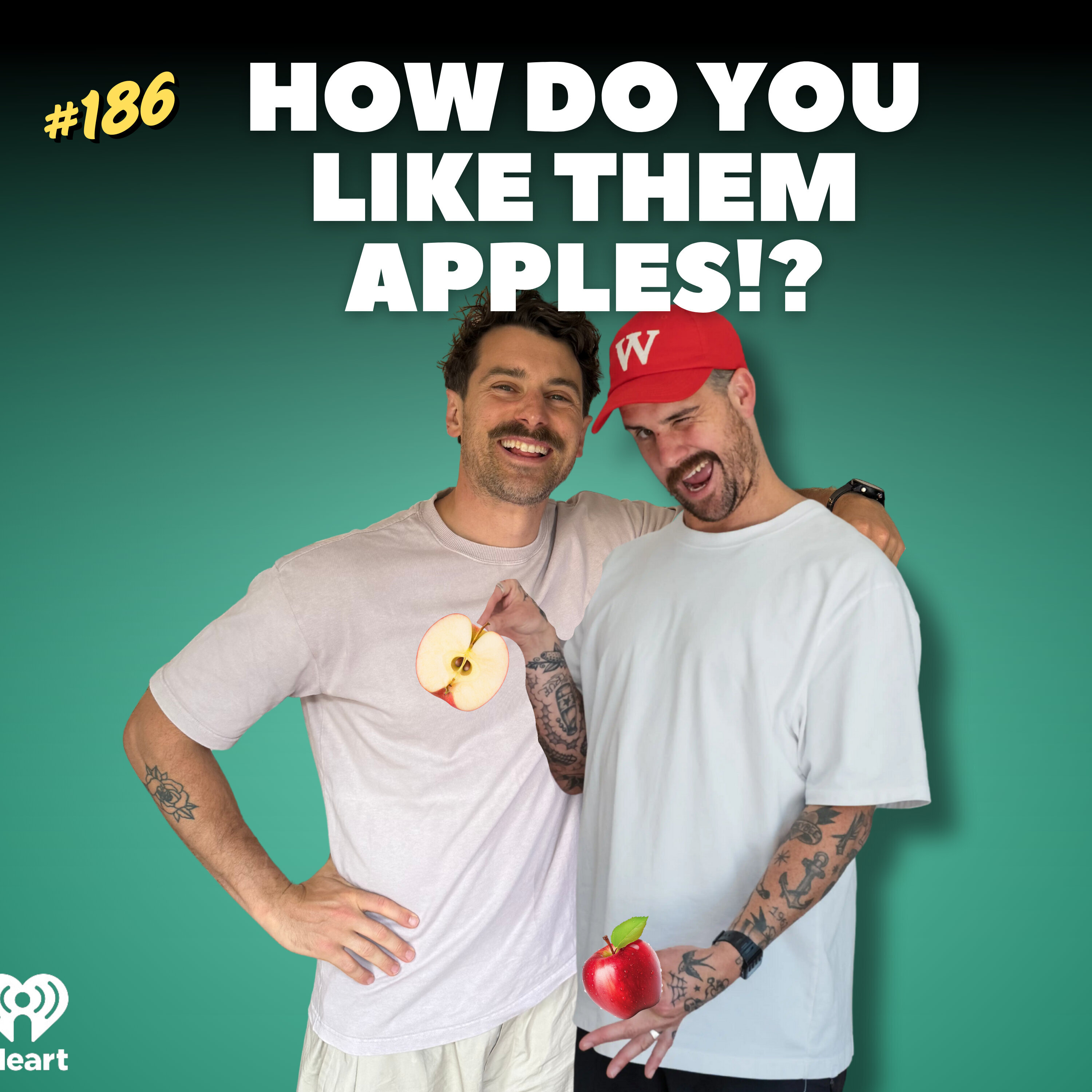 #186 How do you like them apples!?