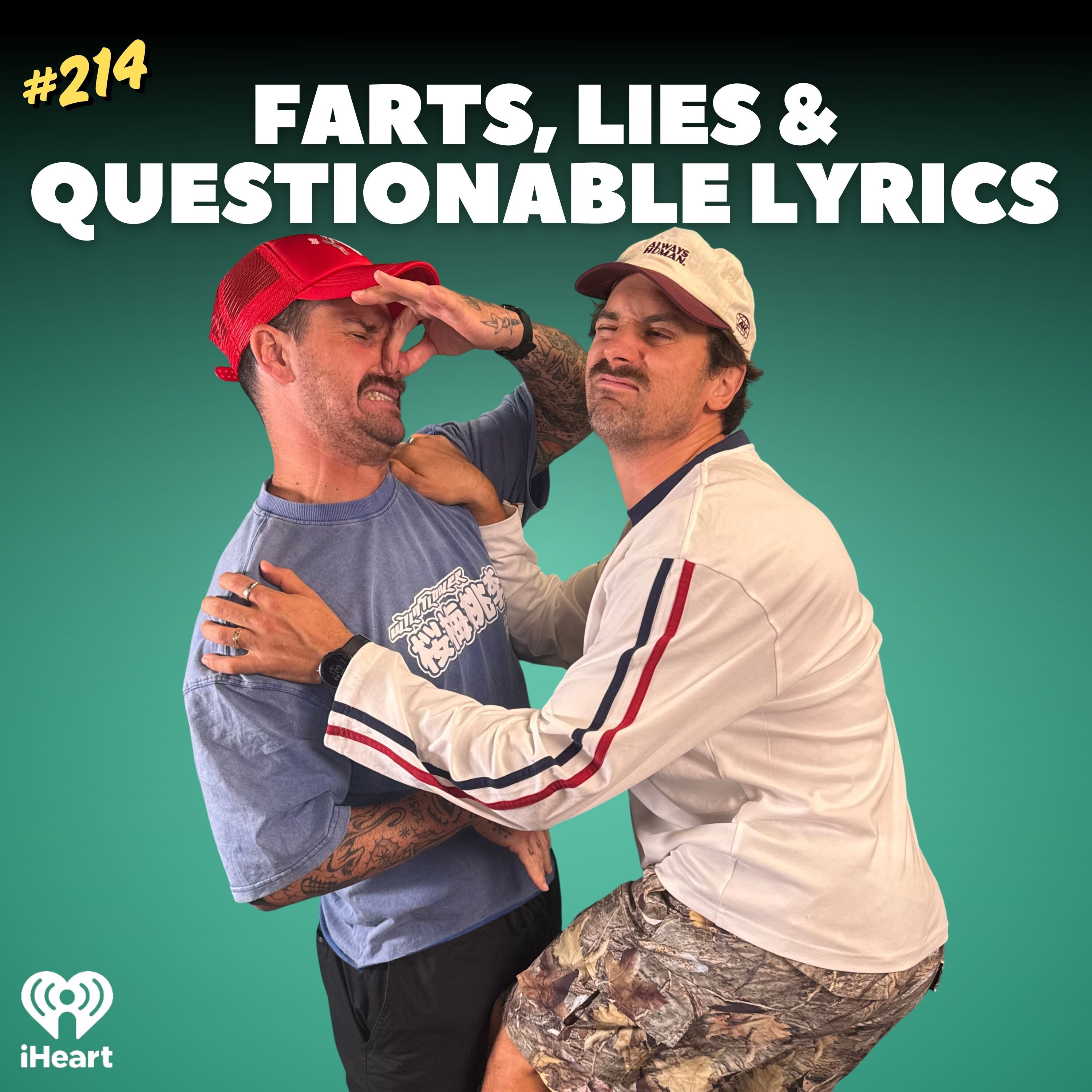 #214  Farts, Lies & Questionable Lyrics
