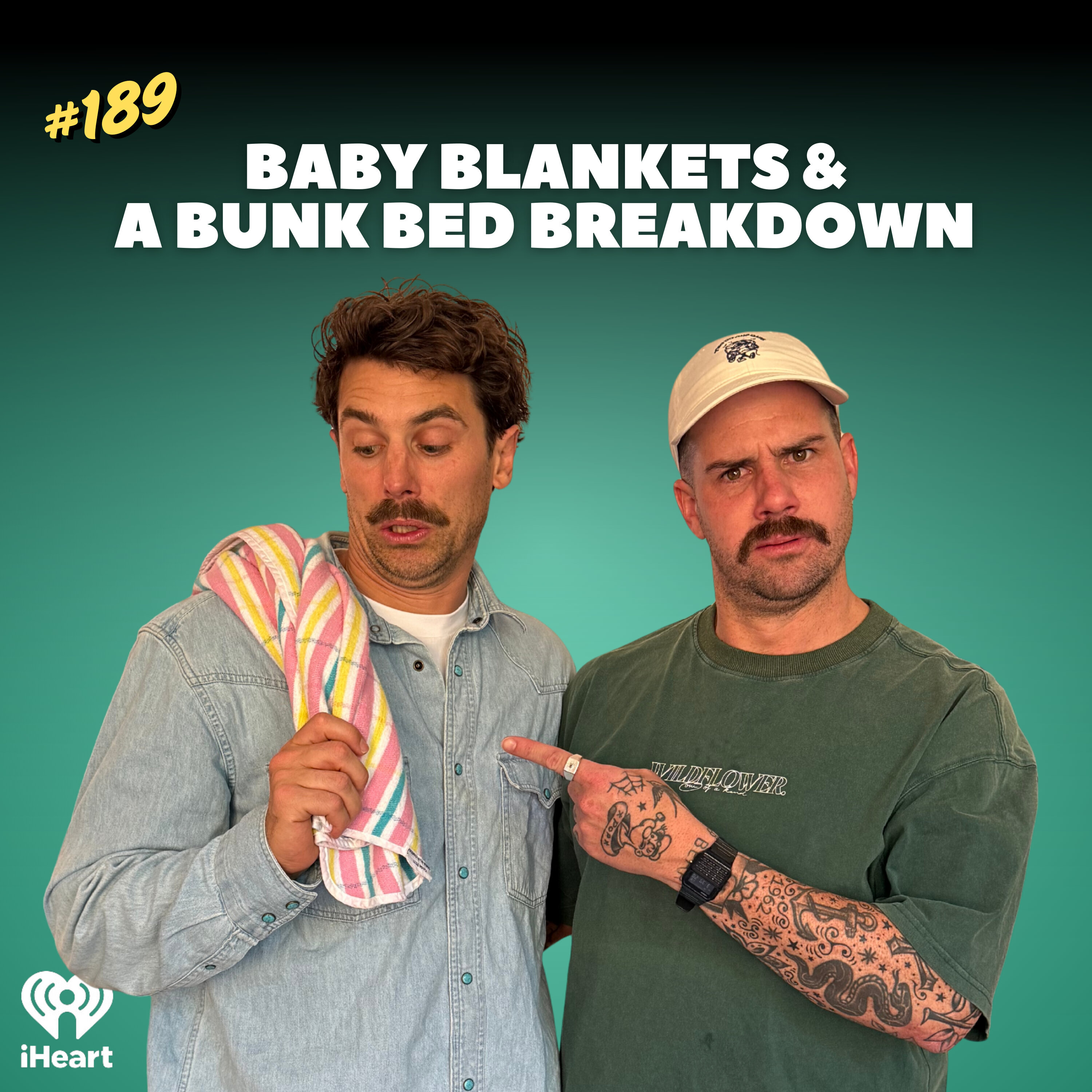 #189 Baby Blankets & A Bunk Bed Breakdown