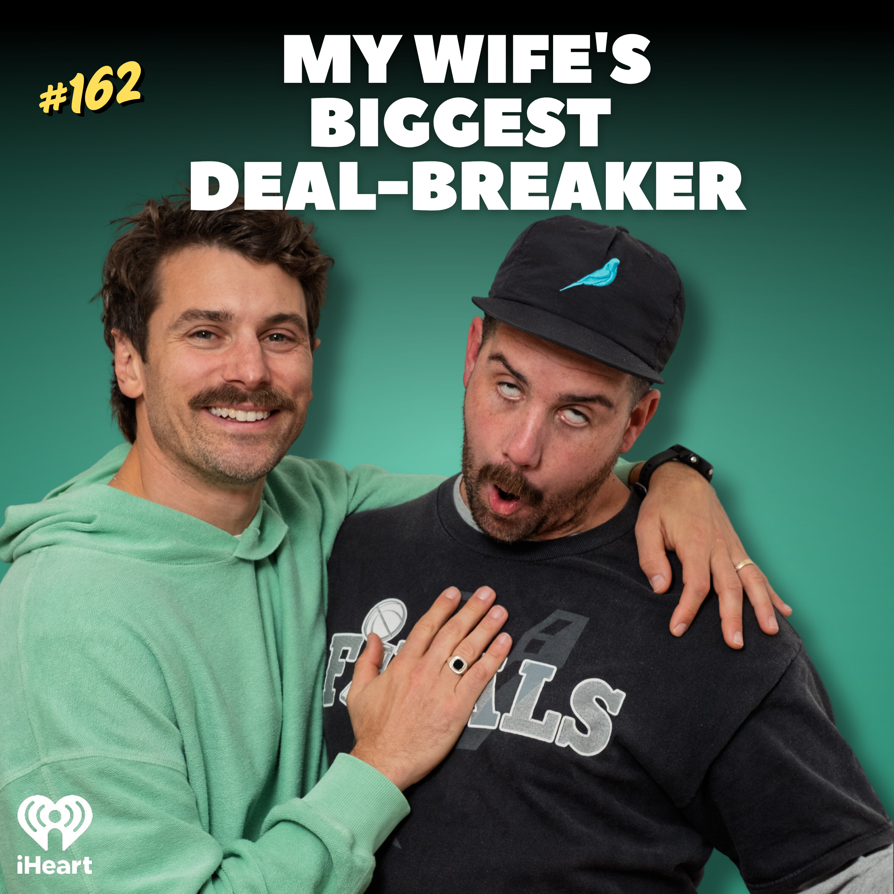 #162 My Wife's Biggest Deal-Breaker