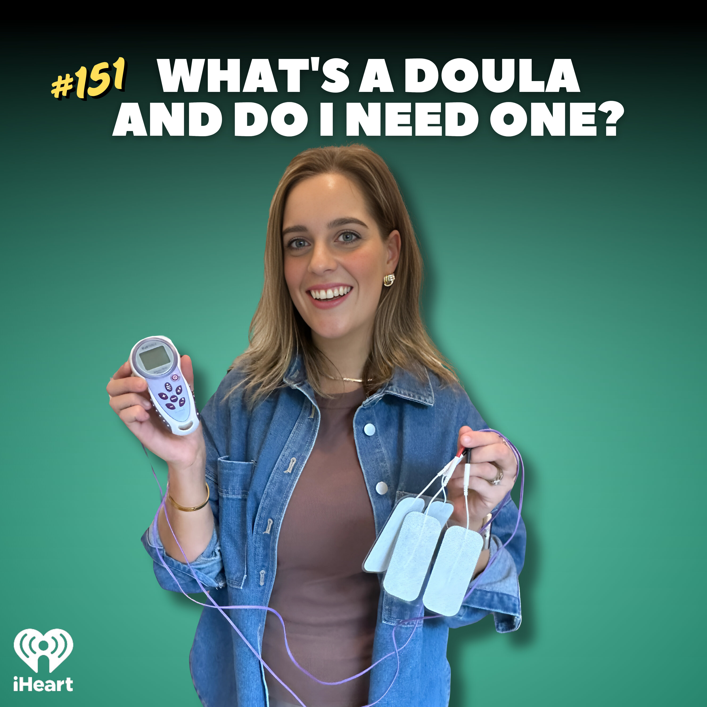#151 What's A Doula And Do I Need One?