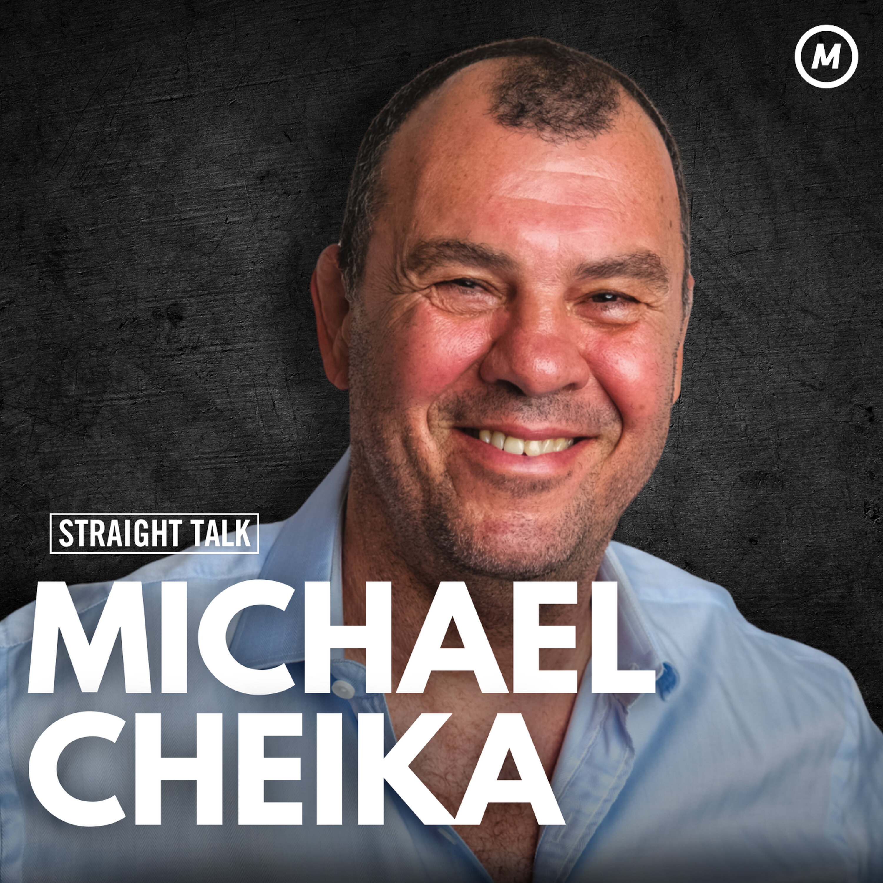 #199: Michael Cheika on Coaching the Wallabies, Time in the Fashion World & Evolving as a Leader #199: Michael Cheika on Coaching the Wallabies, Time in the Fashion World & Evolving as a Leader