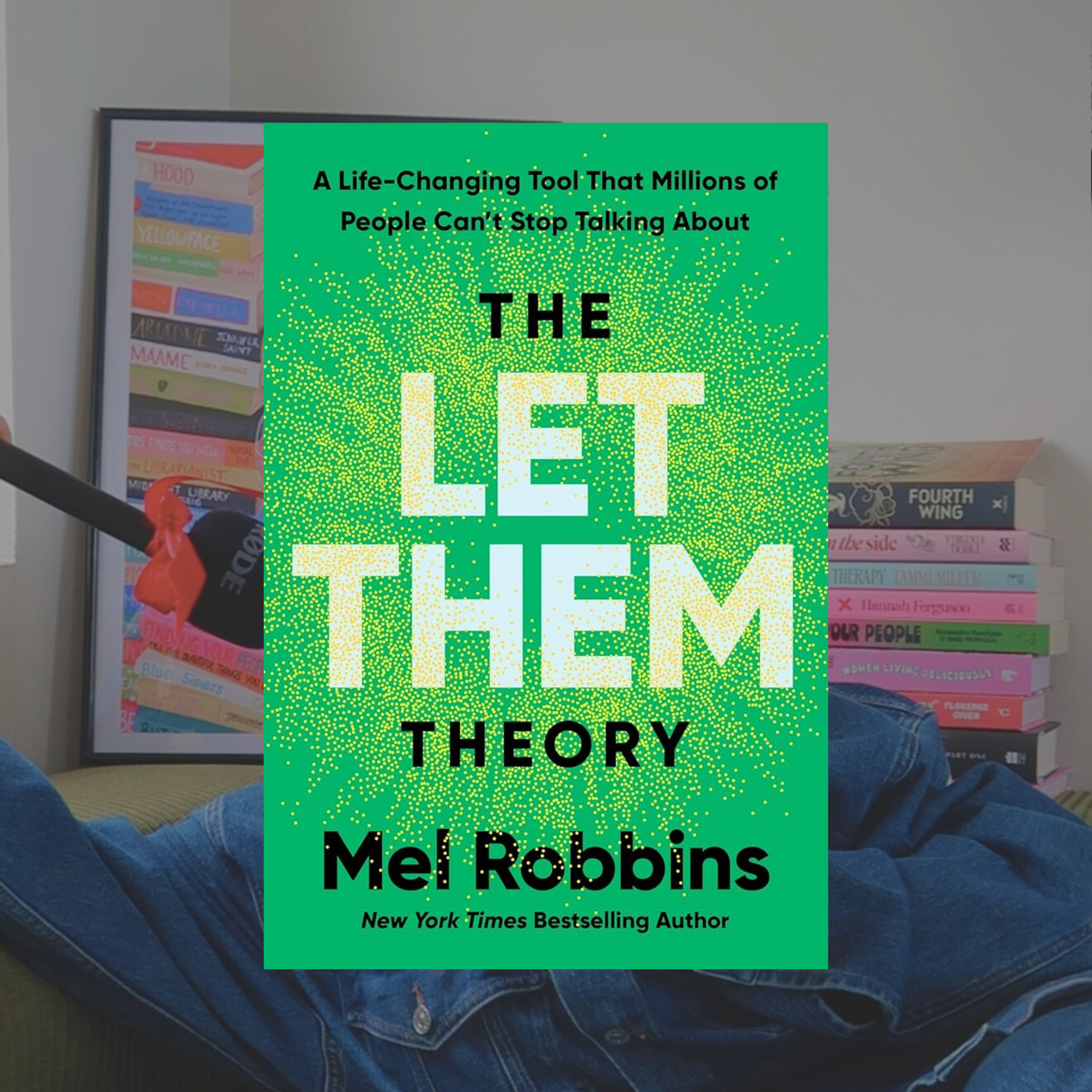 The Let Them Theory By Mel Robbins In 30 Minutes...