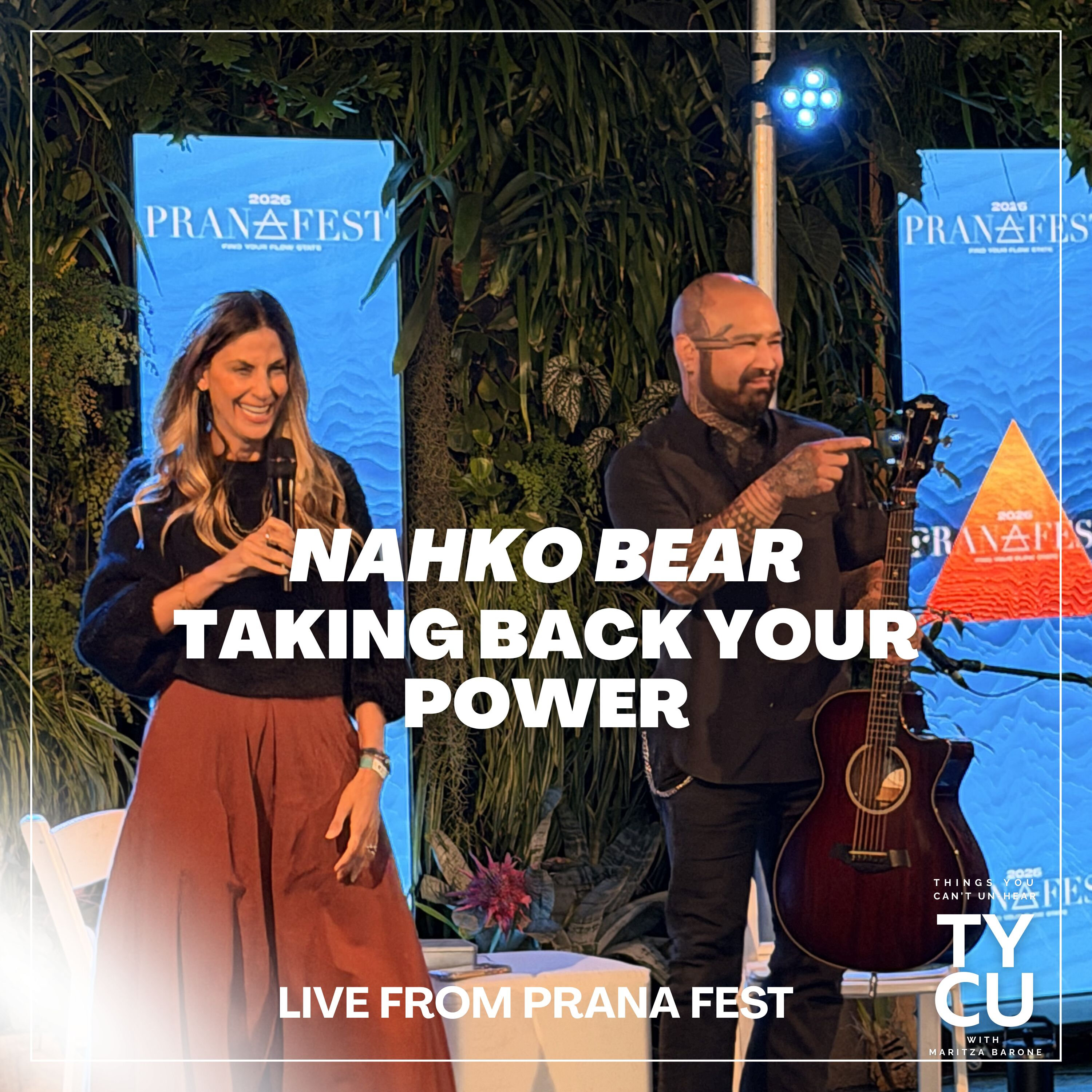 Nahko Bear, Live From Prana Fest // Taking Back Your Power episode artwork