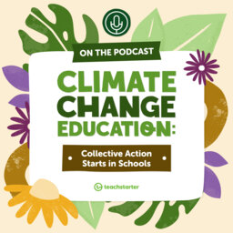 Climate Change Education: Collective Action Starts in Schools