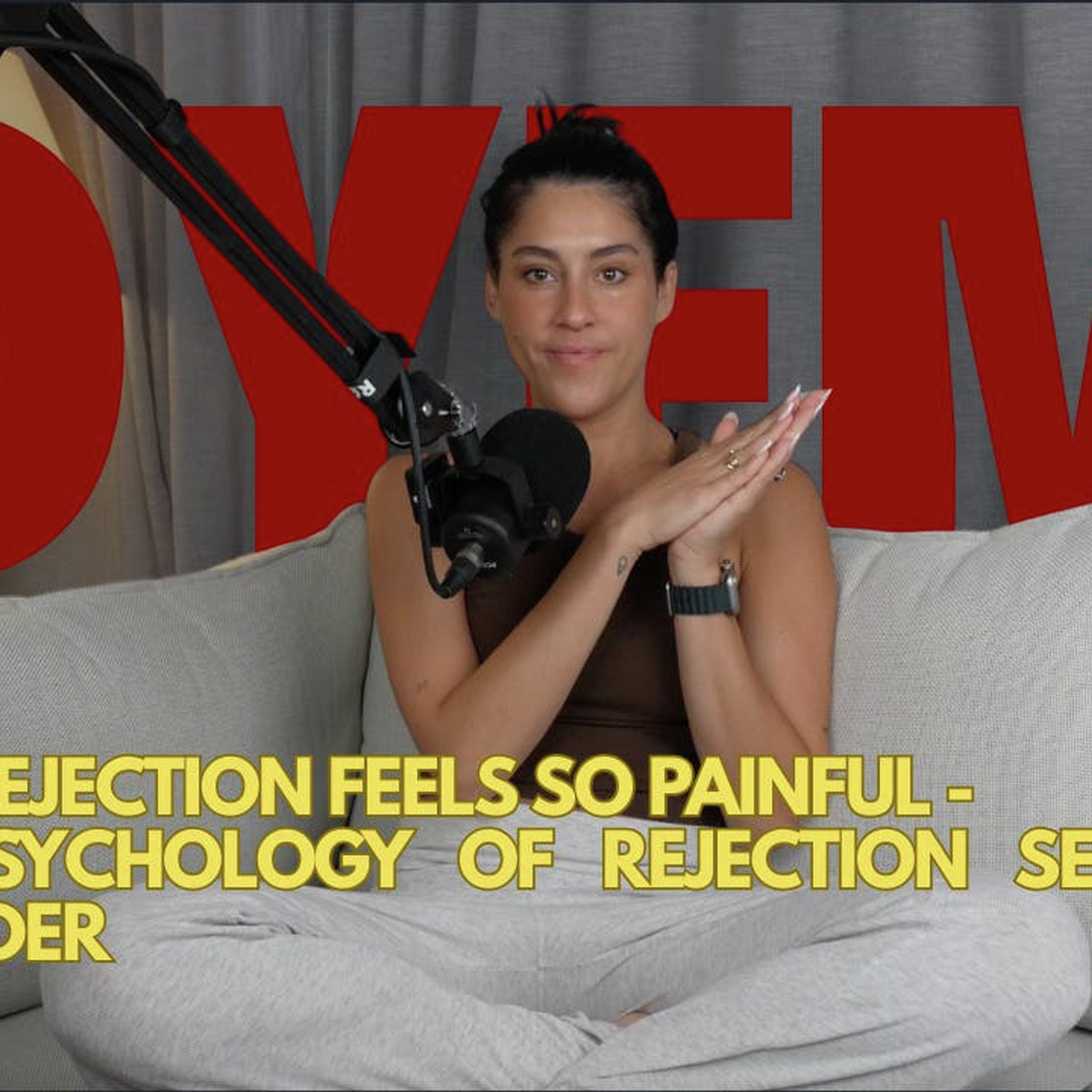 467. Why Rejection Feels So Painful (Psychology of Rejection Sensitivity Dysphoria)